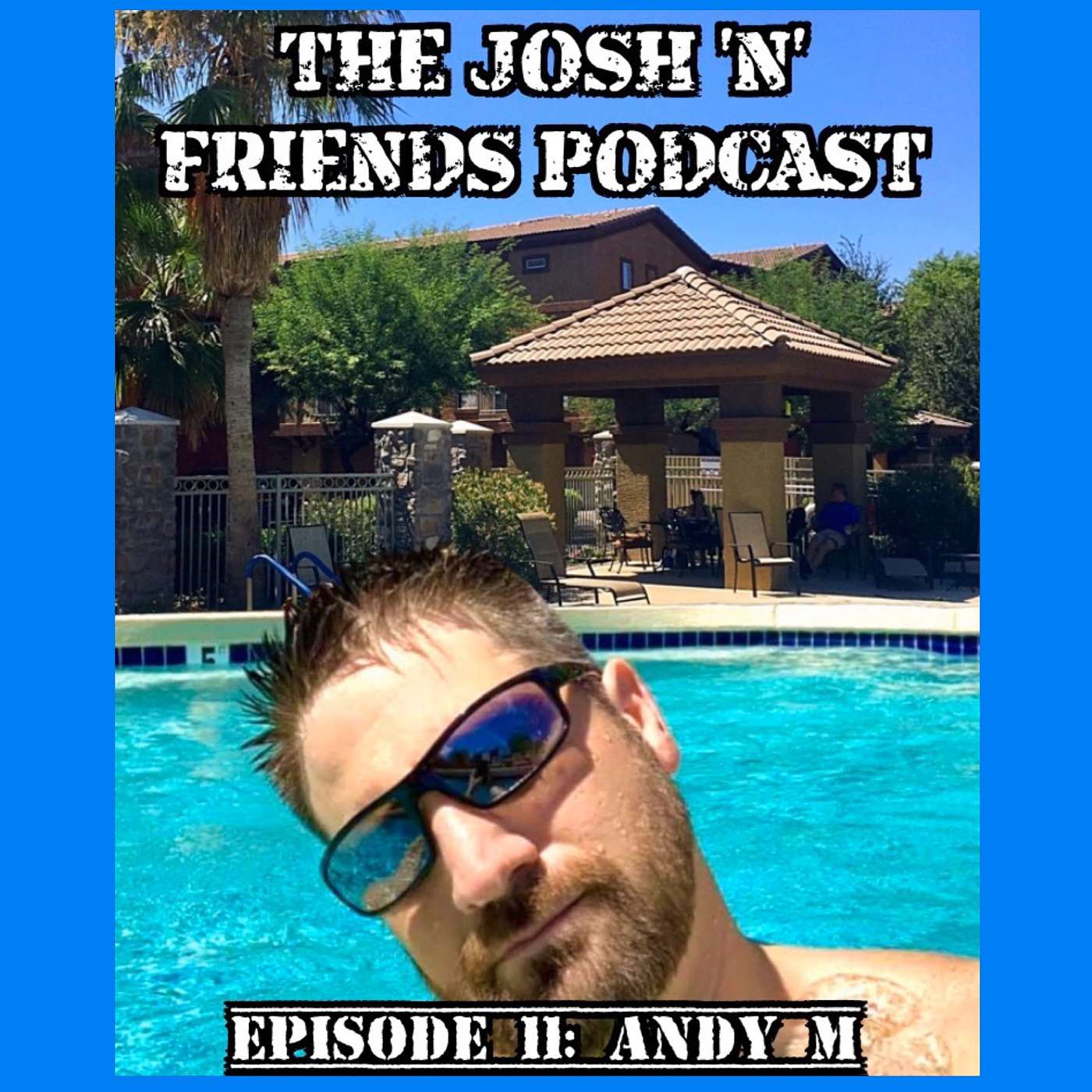 The Josh and Friends Podcast