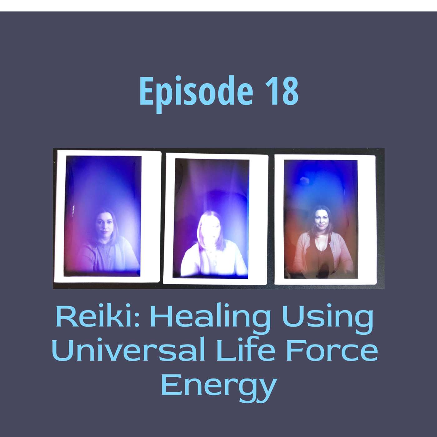 Reiki: Healing Using Universal Life Force Energy