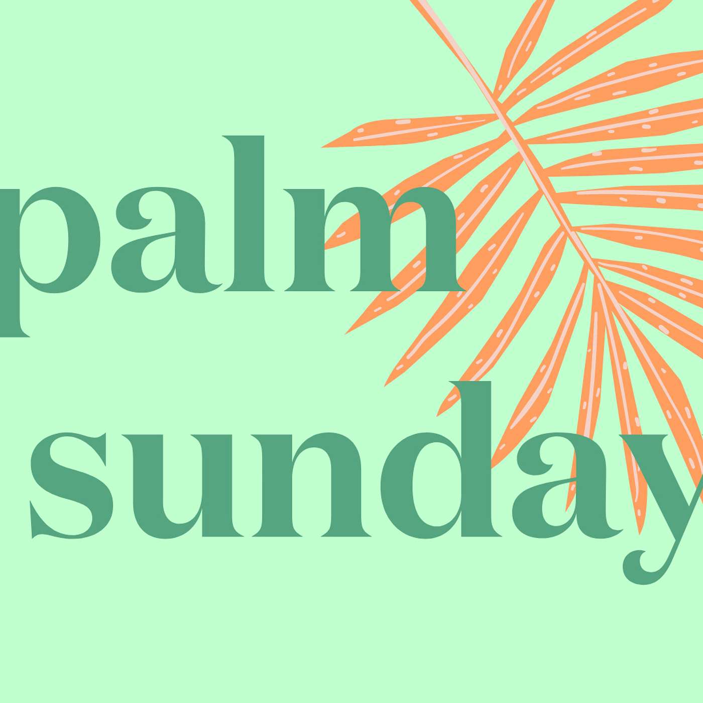 Palm Sunday | Luke 19:28-40