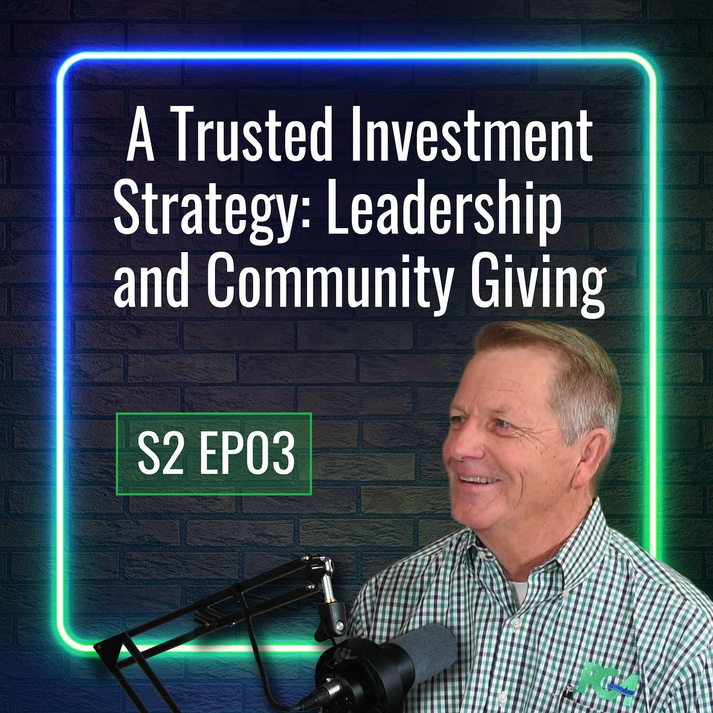 A Trusted Investment Strategy: Leadership and Community Giving episode artwork