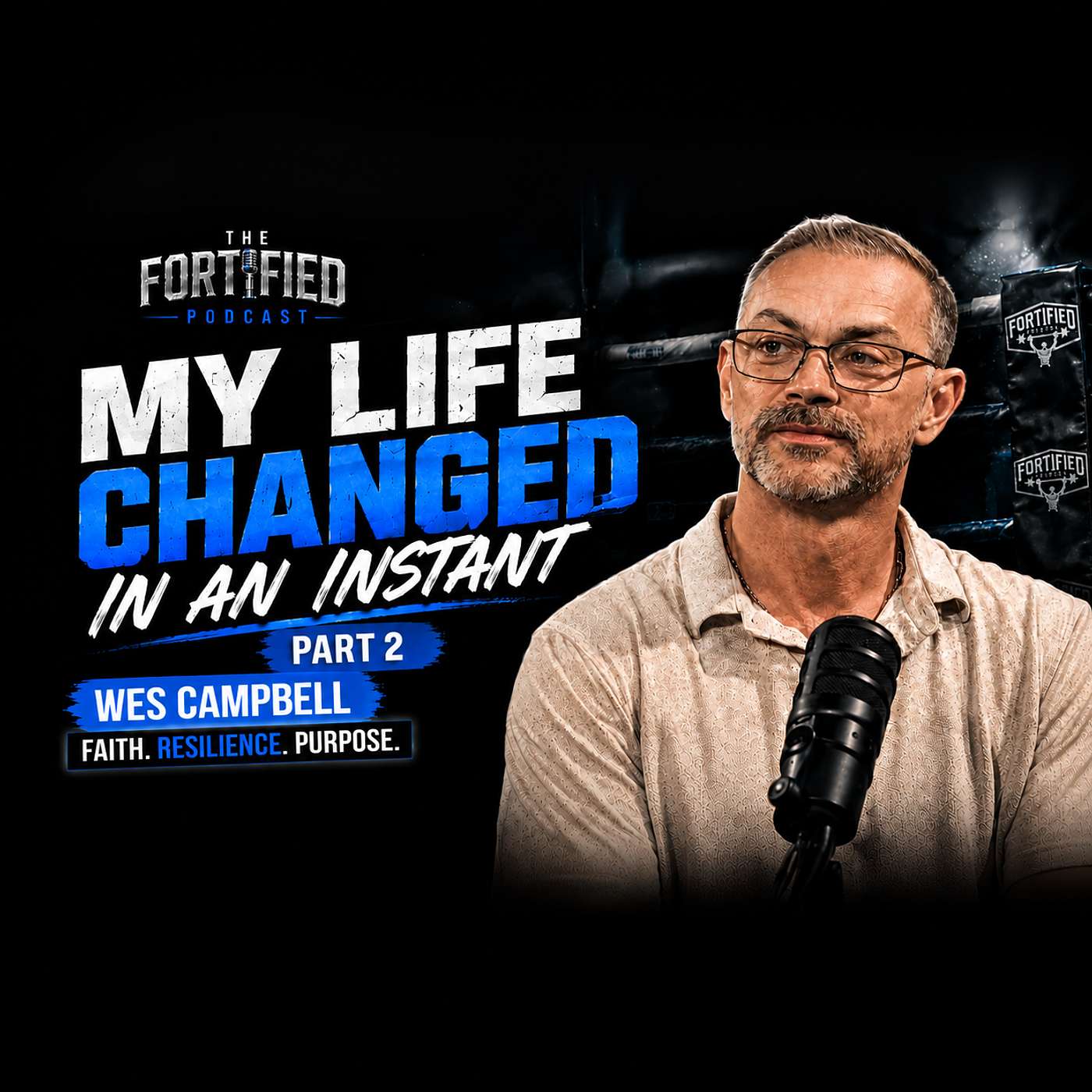 PART 2: Wes Campbell Faith, Fatherhood & Finding Purpose Through Adversity episode artwork