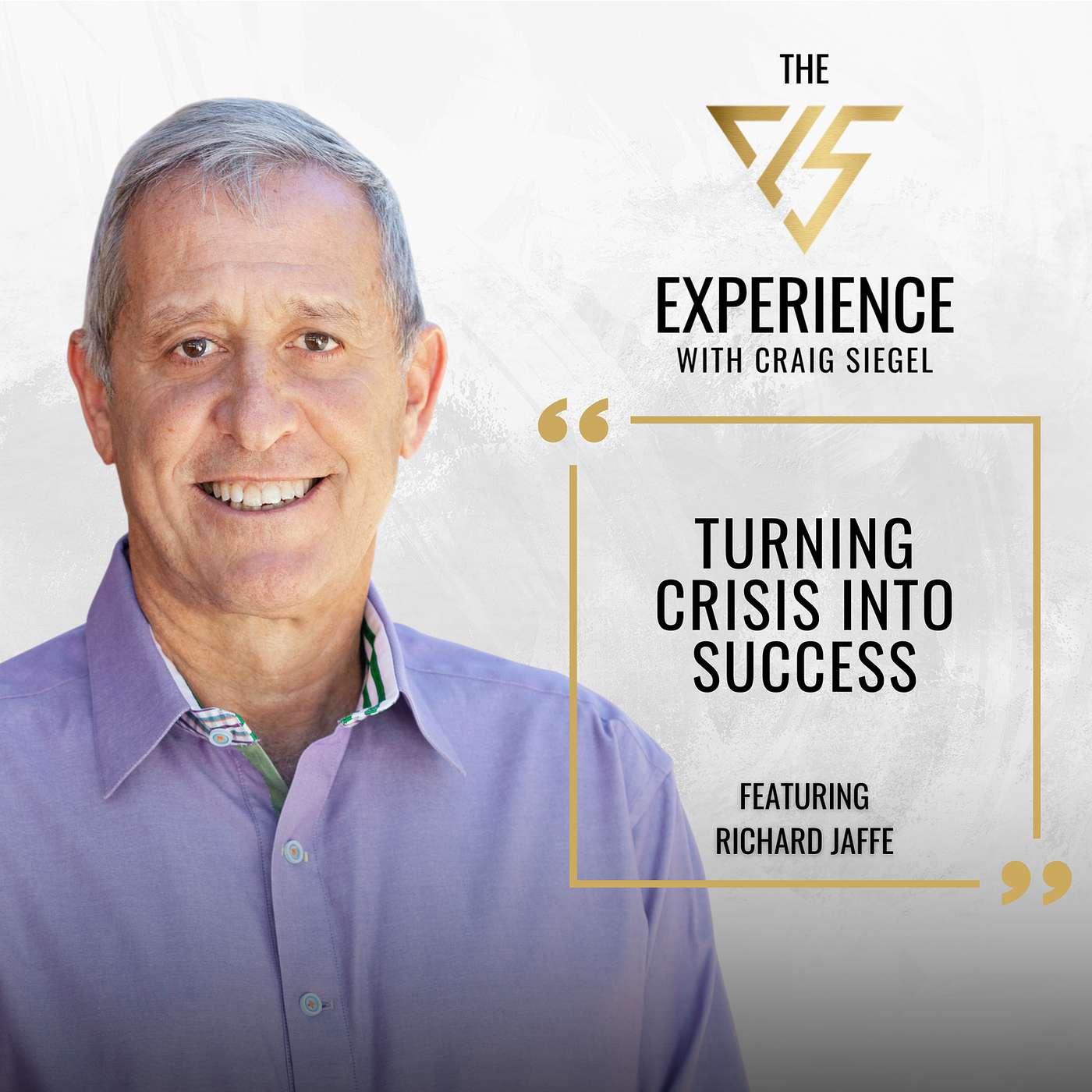 Turning Crisis Into Success With Richard Jaffe