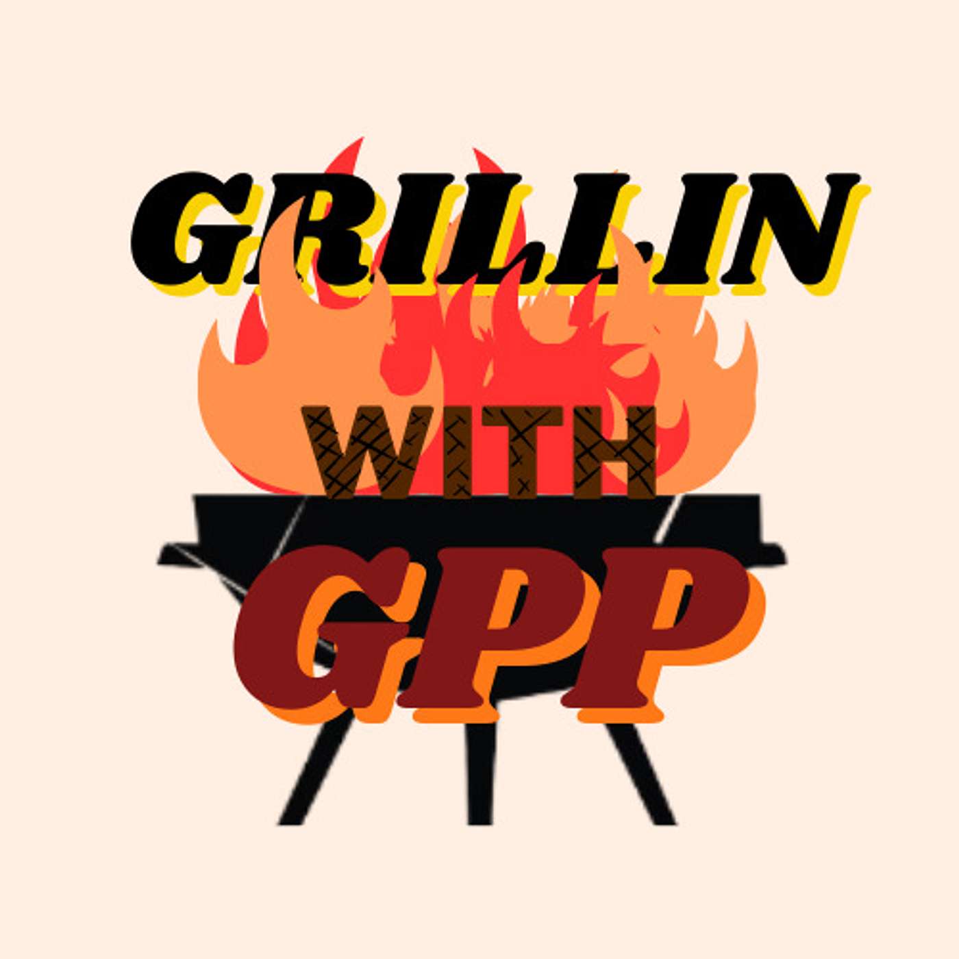 Grillin With GPP