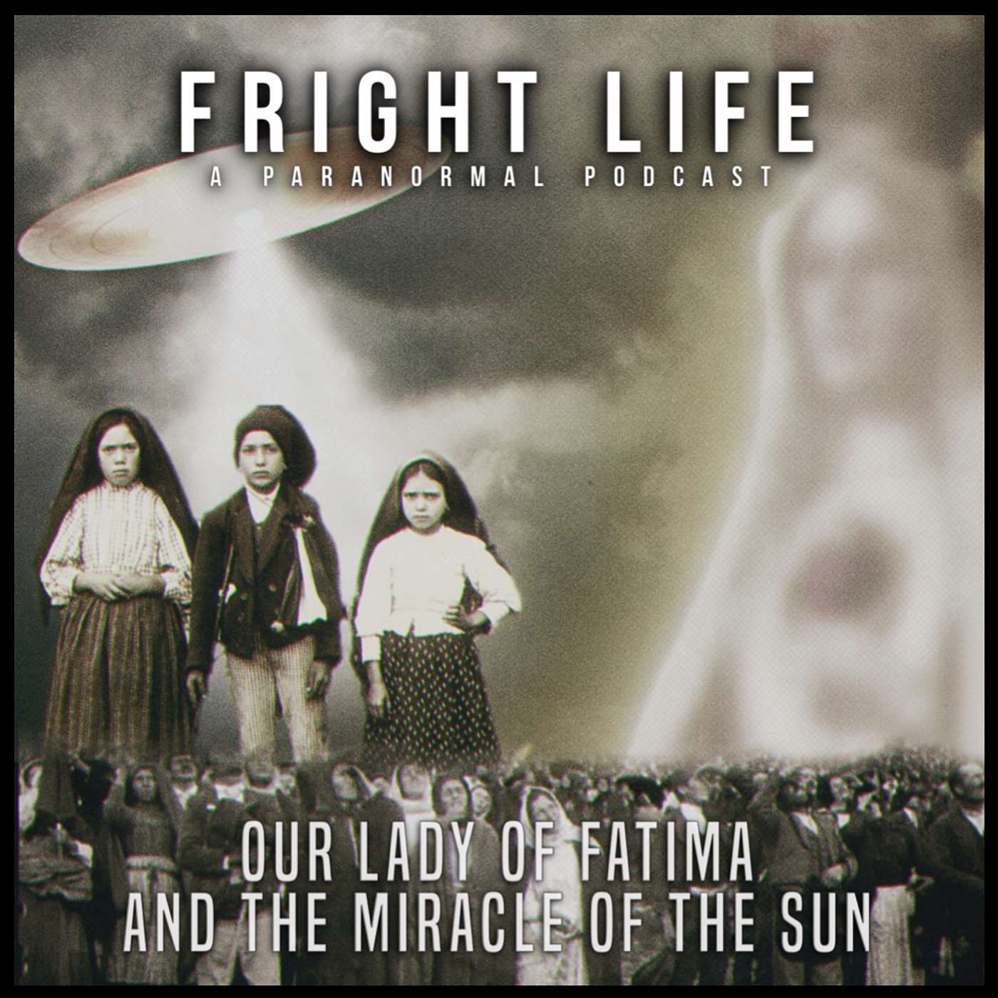Episode 101: Our Lady Fatima and the Miracle of the Sun episode artwork