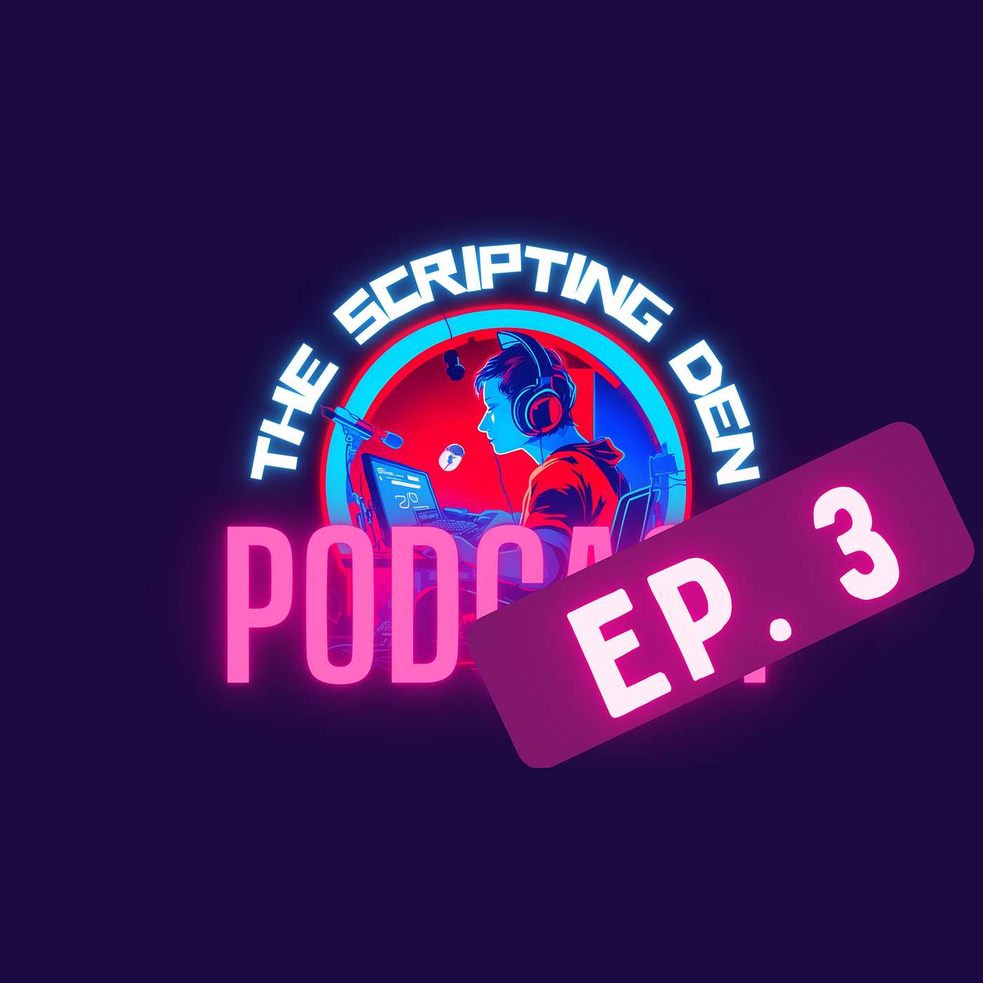The Scripting Den Podcast