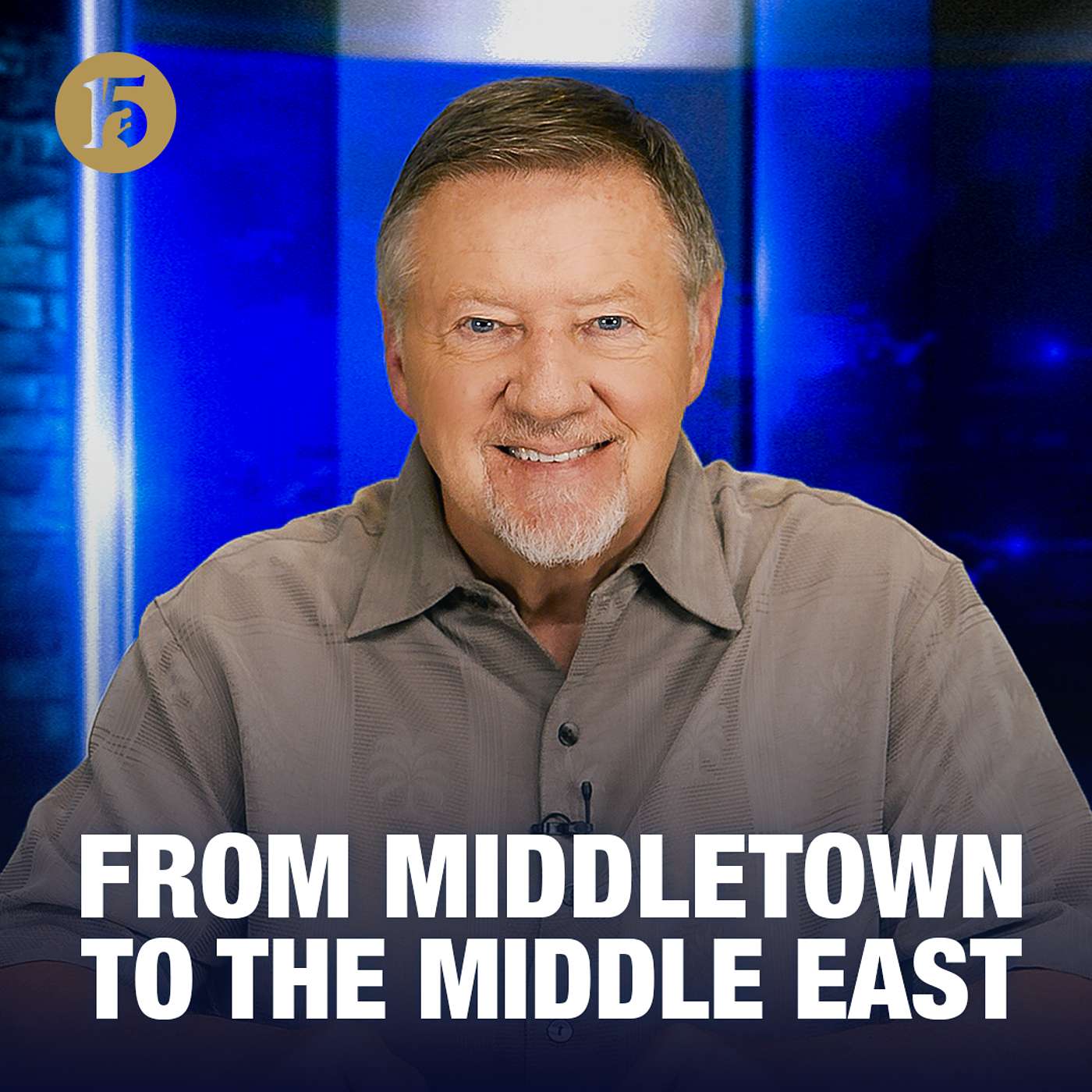 From Middletown to the Middle East | Give Him 15: Daily Prayer with Dutch | August 12, 2026