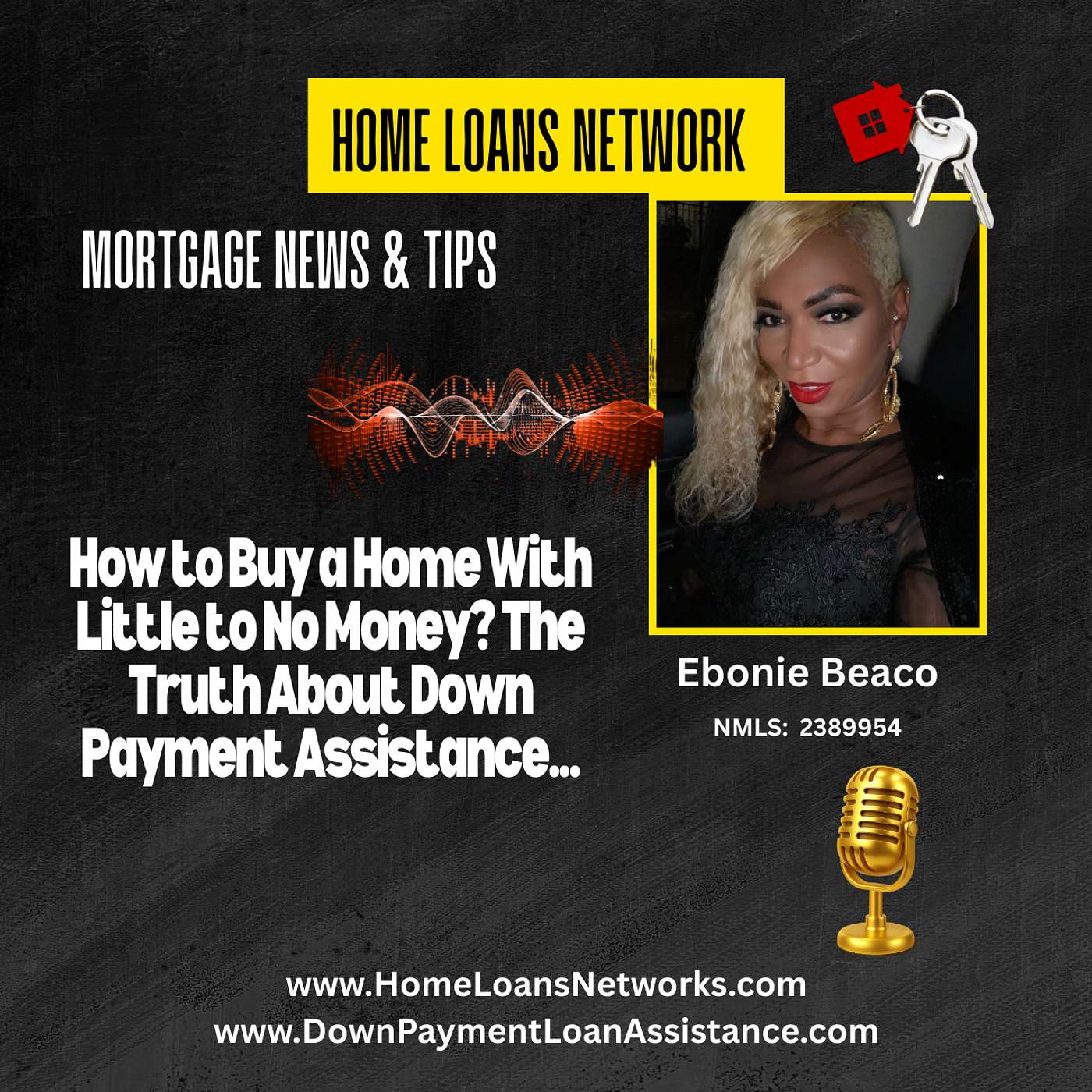 How to Buy a Home With Little to No Money? The Truth About Down Payment Assistance... episode artwork