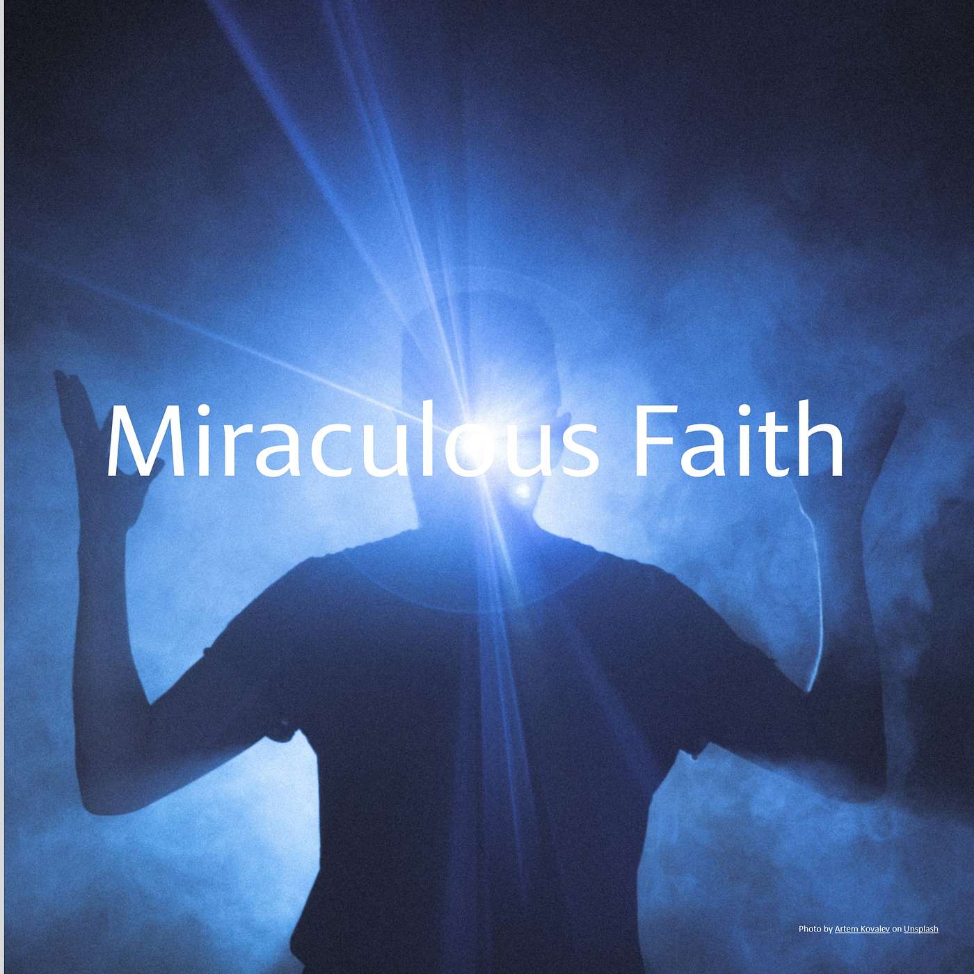 Miraculous Faith