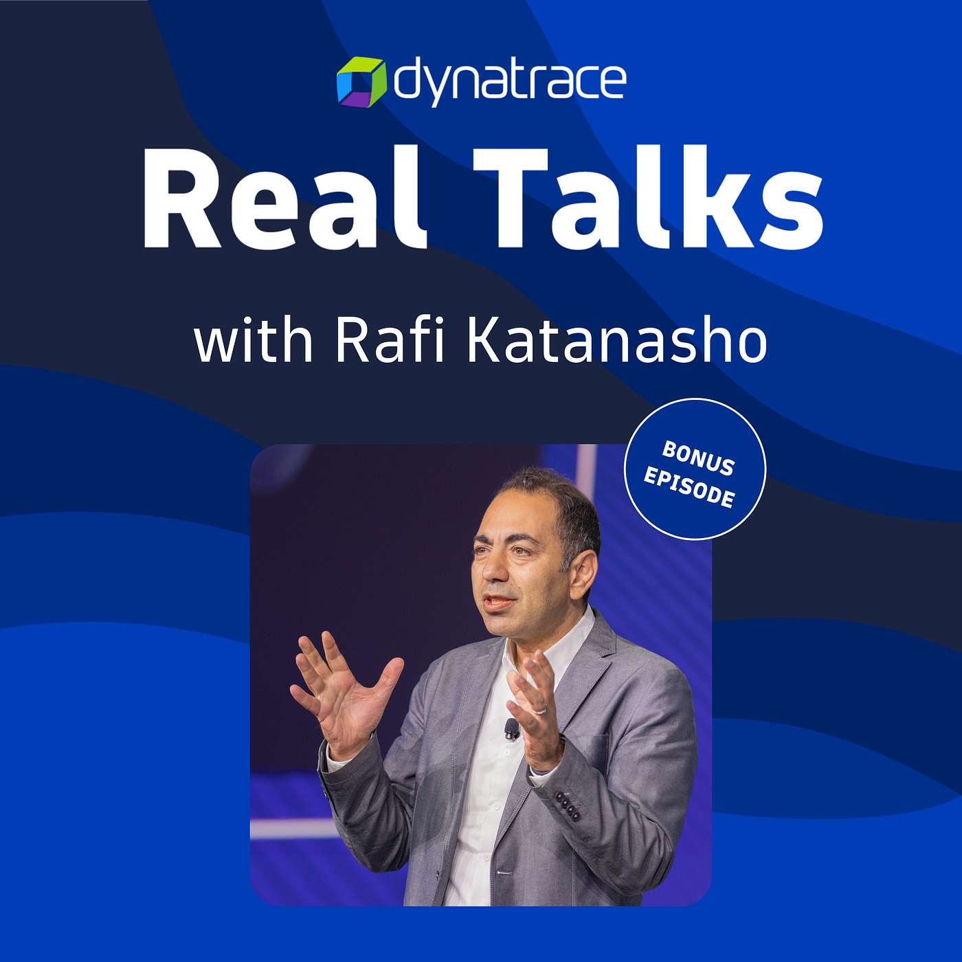 Real Talks powered by Dynatrace