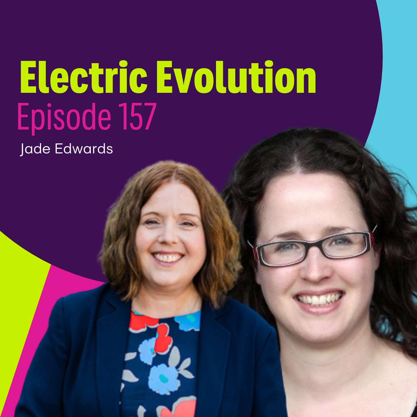 Episode 157: Liz Allan and Jade Edwards - Zapmap Insights, Hubs & Simple Charging