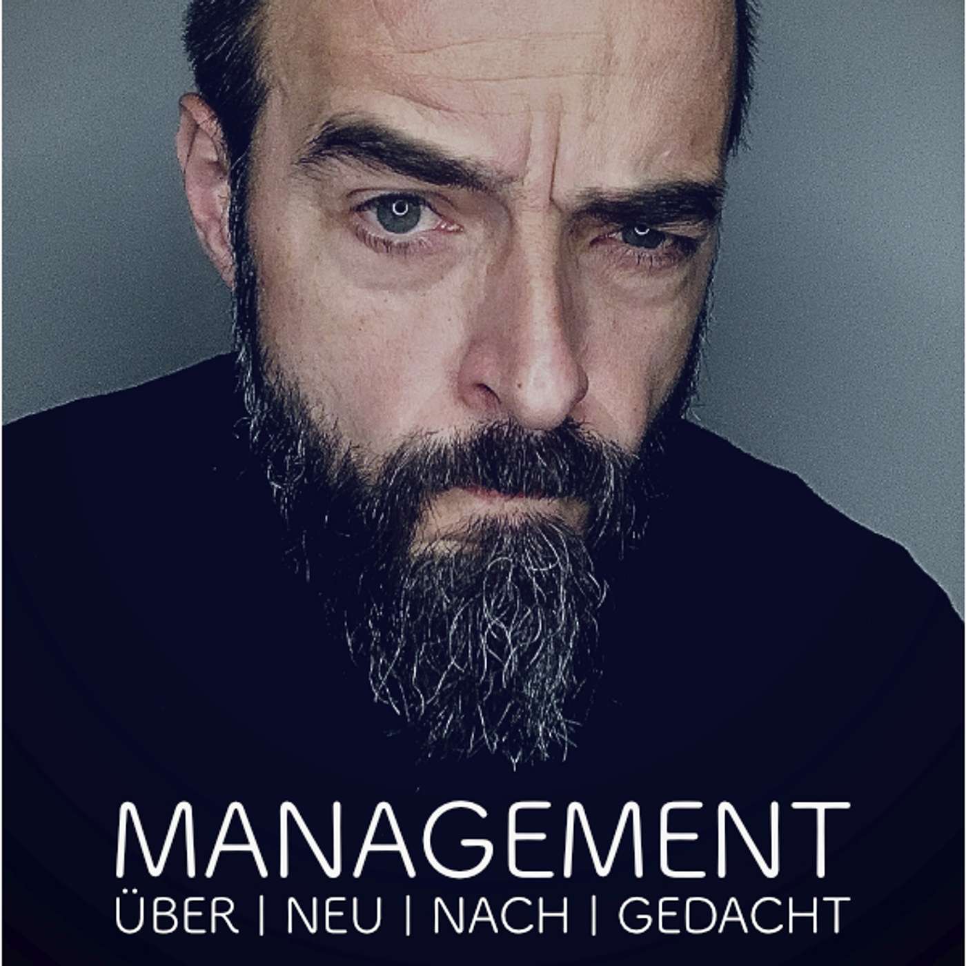MANAGEMENT ÜBER|NEU|NACH|GEDACHT