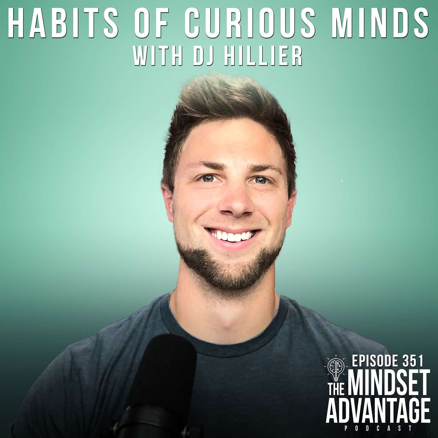 Habits of Curious Minds with DJ Hillier