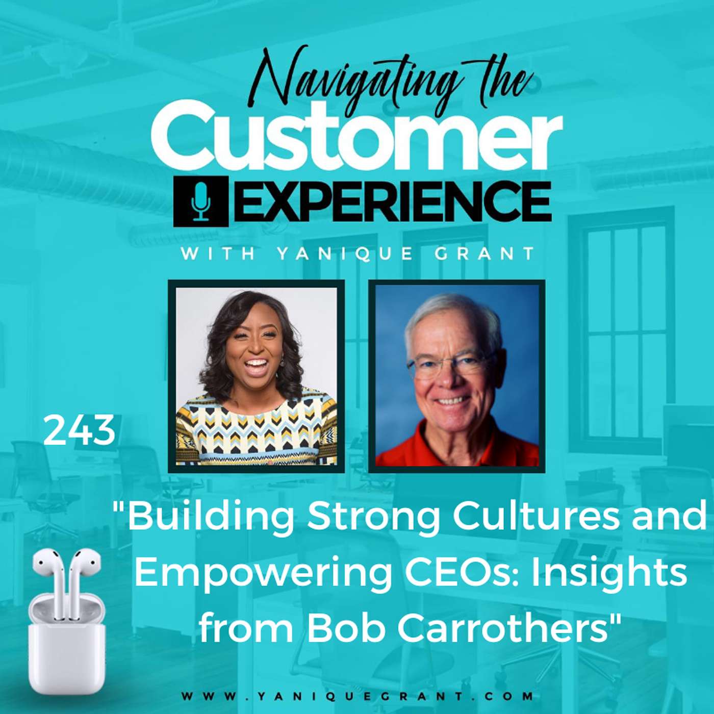 cover of episode 243: Building Strong Cultures and Empowering CEOs: Insights from Bob Carrothers