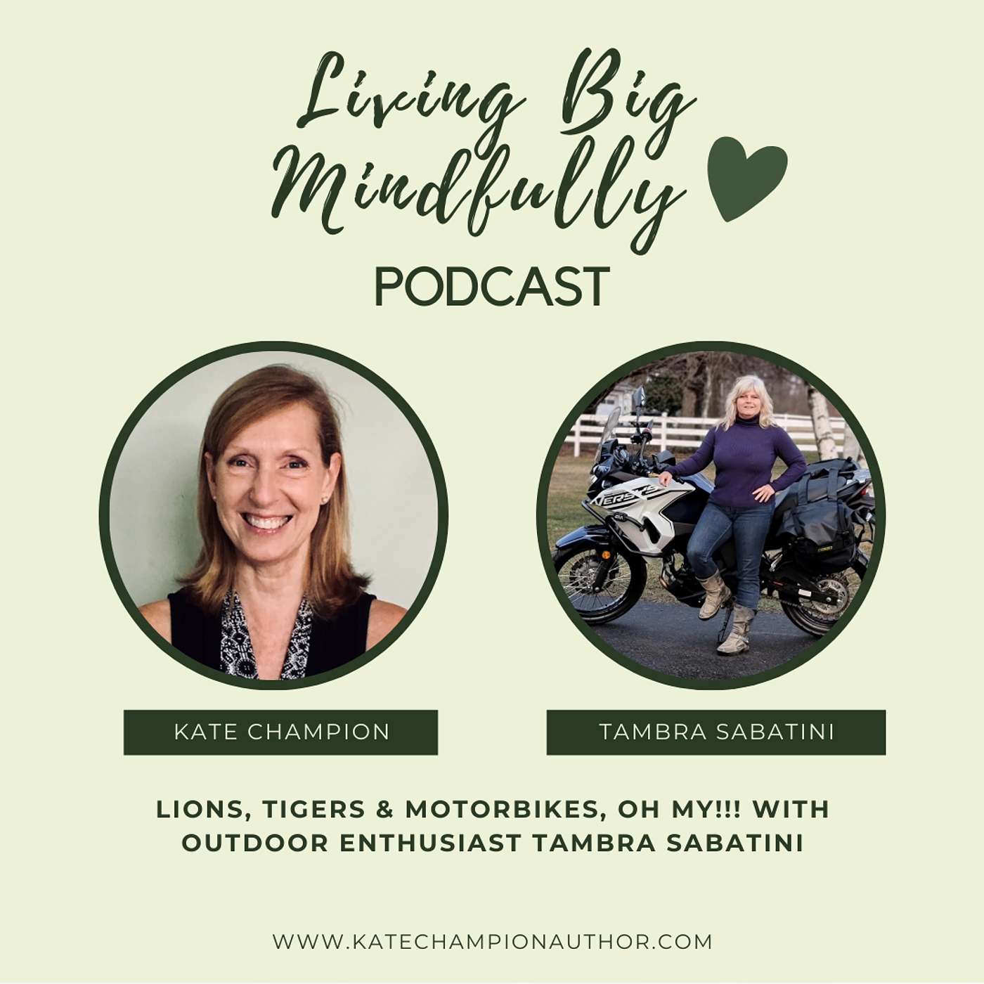 Ep 59: Lions, Tigers & Motorbikes, Oh My!!! With Outdoor Enthusiast Tambra Sabatini...