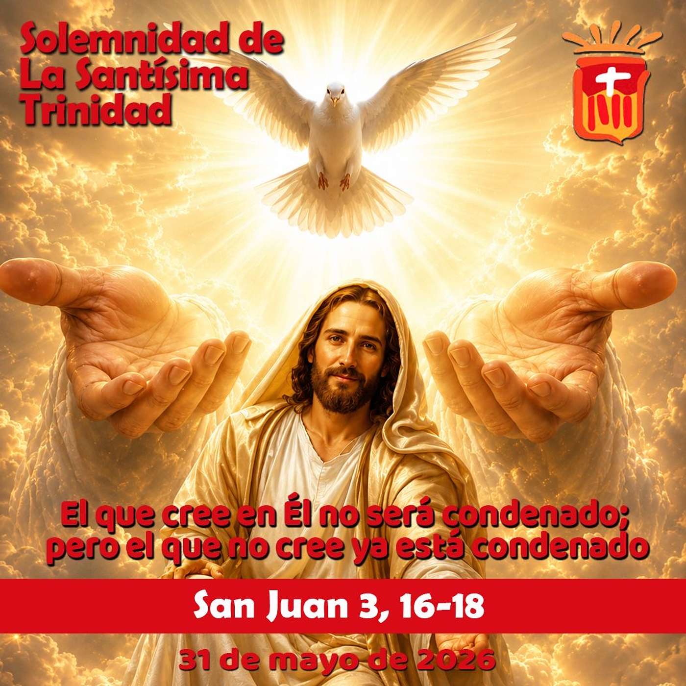 2026-05-31 San Juan 3, 16-18: Solemnidad de la Santísima Trinidad