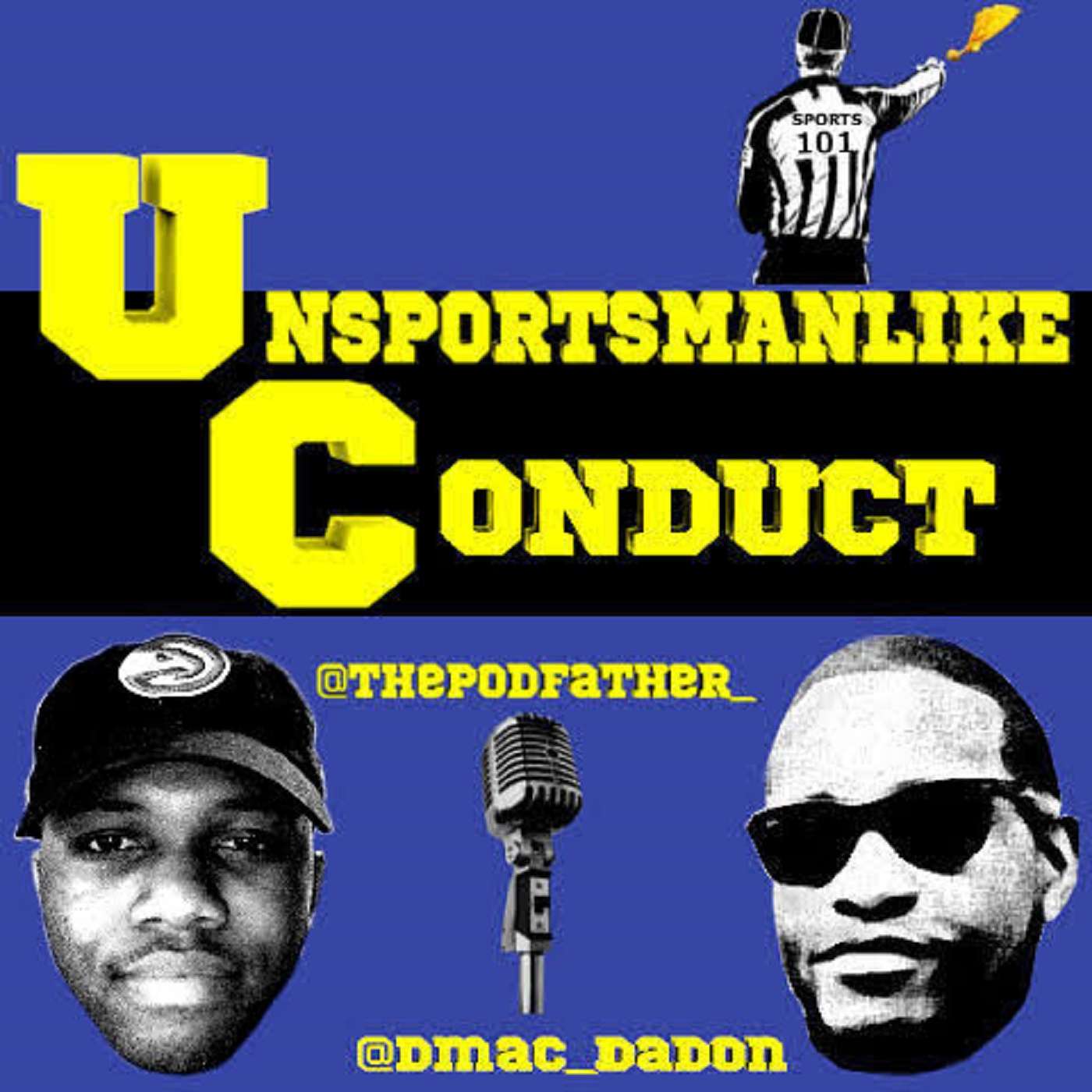 The Unsportsmanlike Conduct Podcast