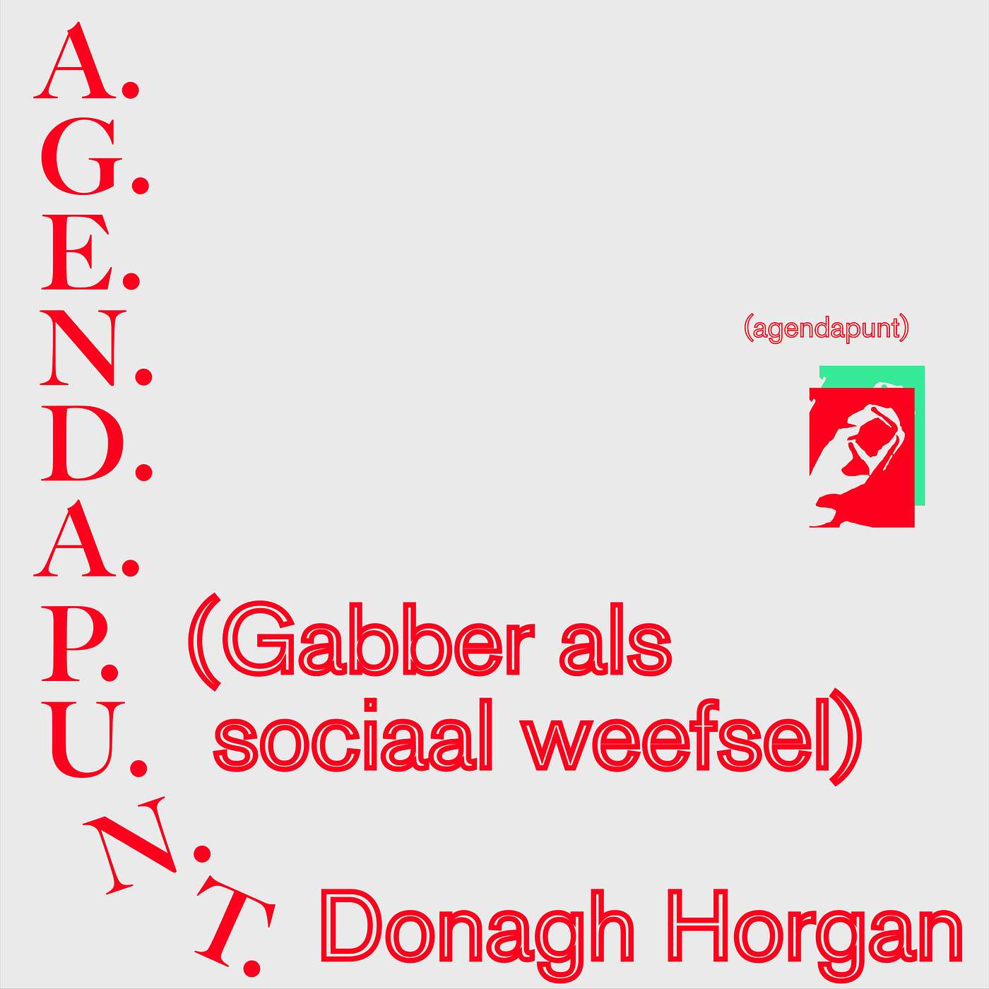Gabber als sociaal weefsel met Donagh Horgan