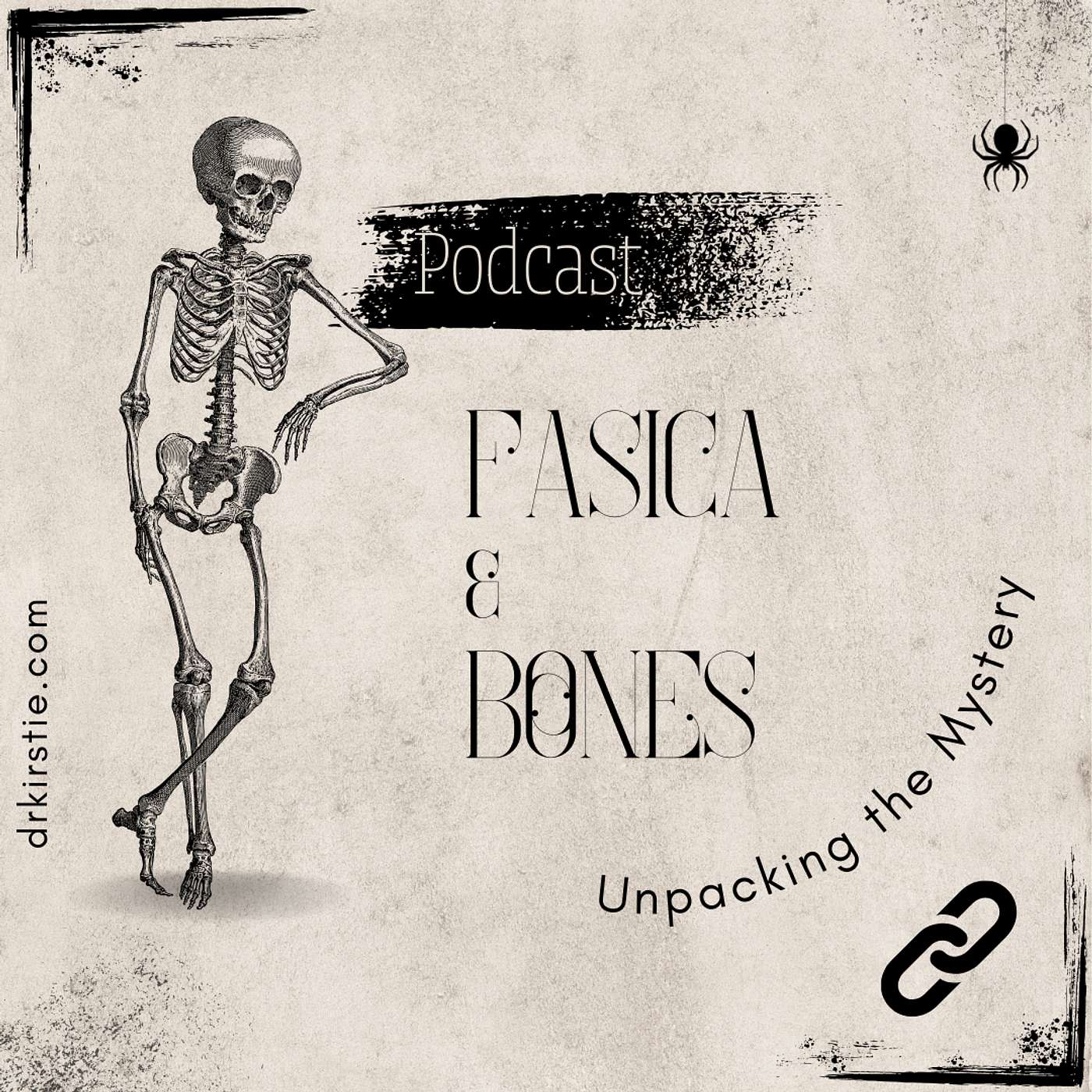 Fascia & Bones: Unpacking the Mystery - Episode One