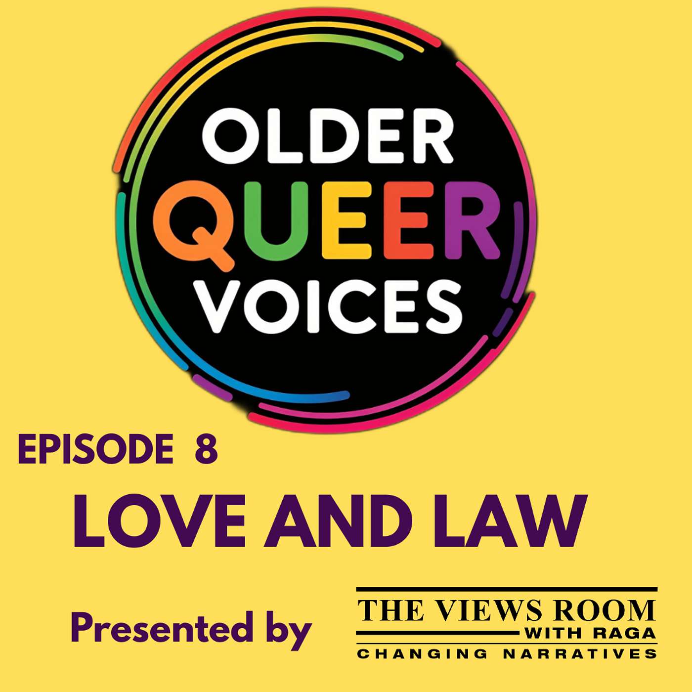 Older Queer Voices E8 " Love,  Law & Loss - Marriage and Divorce in the LGBTQ+ community episode artwork