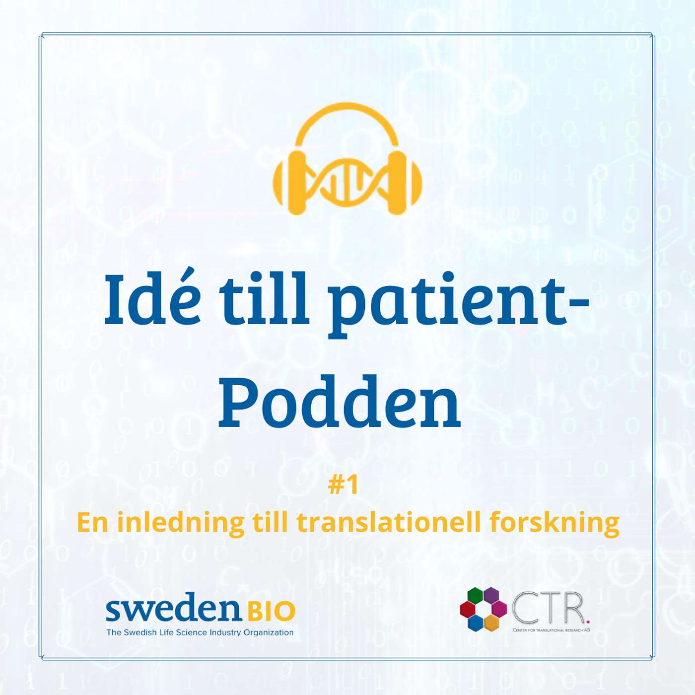 Idé till patient-Podden #1: En inledning till translationell forskning