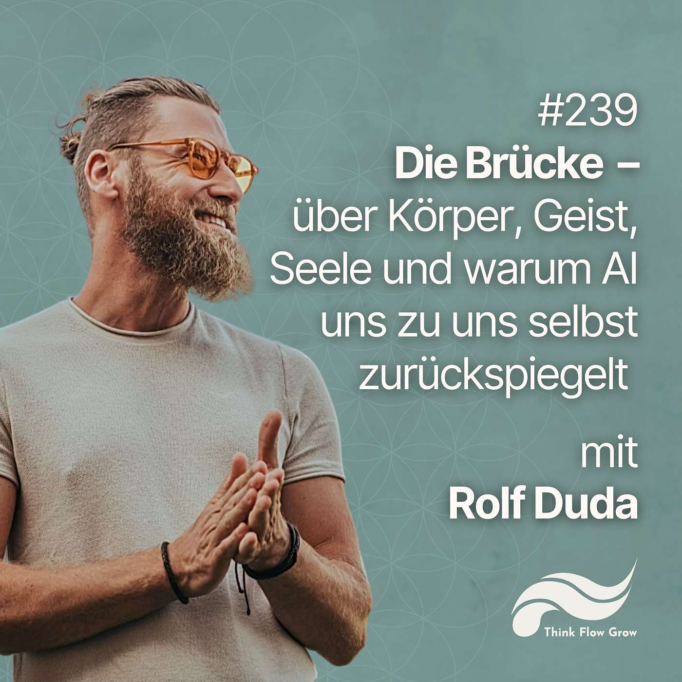 Think Flow Grow Cast mit Tim Boettner