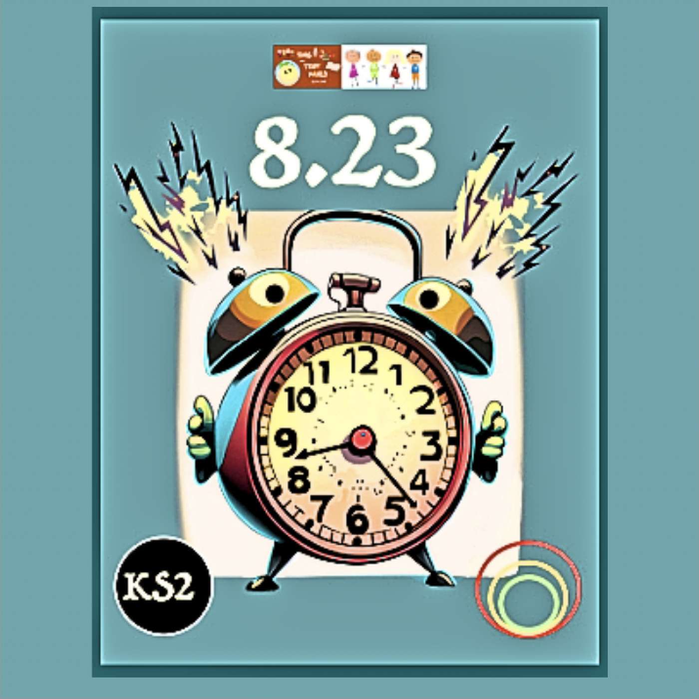 8.23 -  Always a rush in the morning ... dressing, breakfast, school. Nearly EVERY day.  KS2