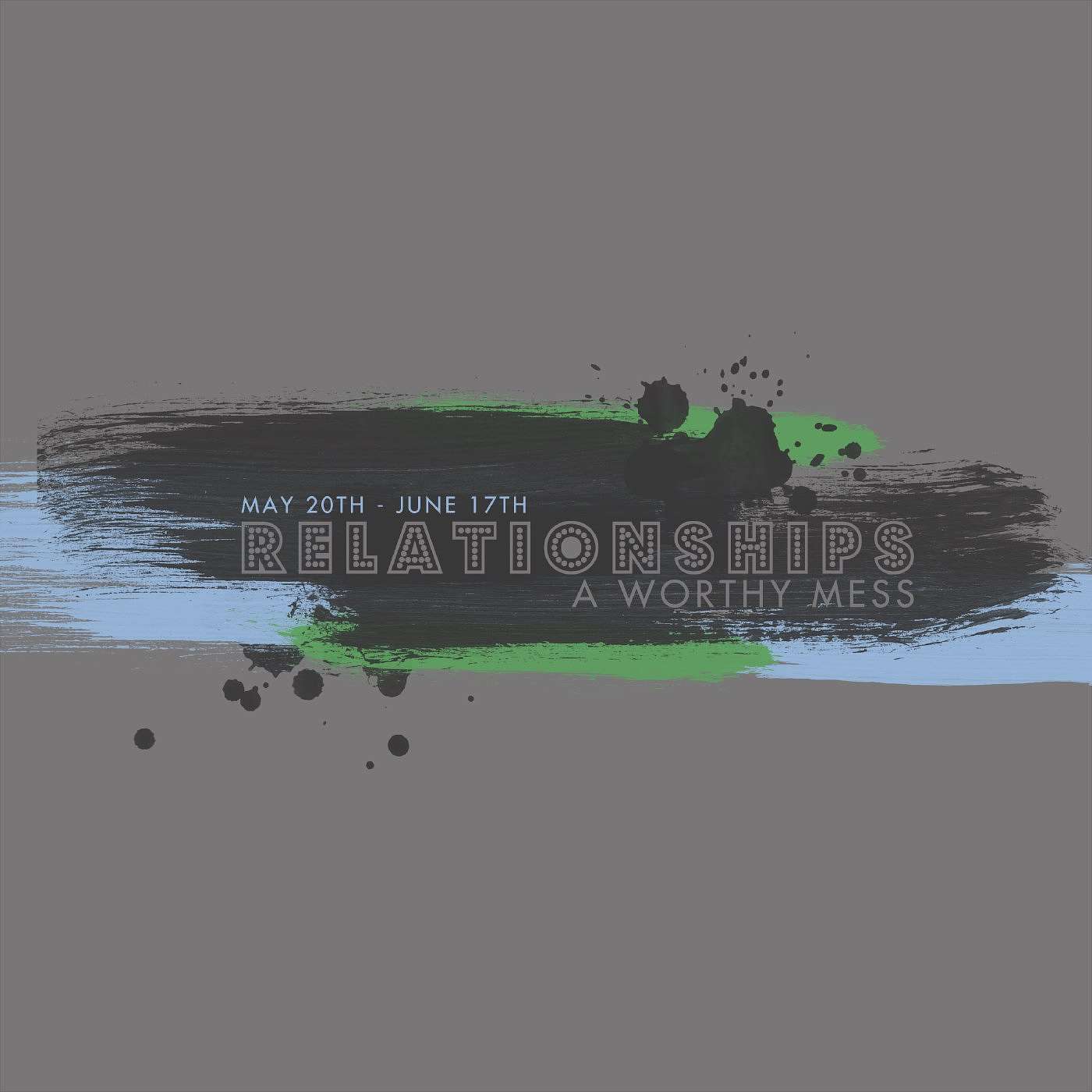 Relationships: A Worthy Mess episode artwork