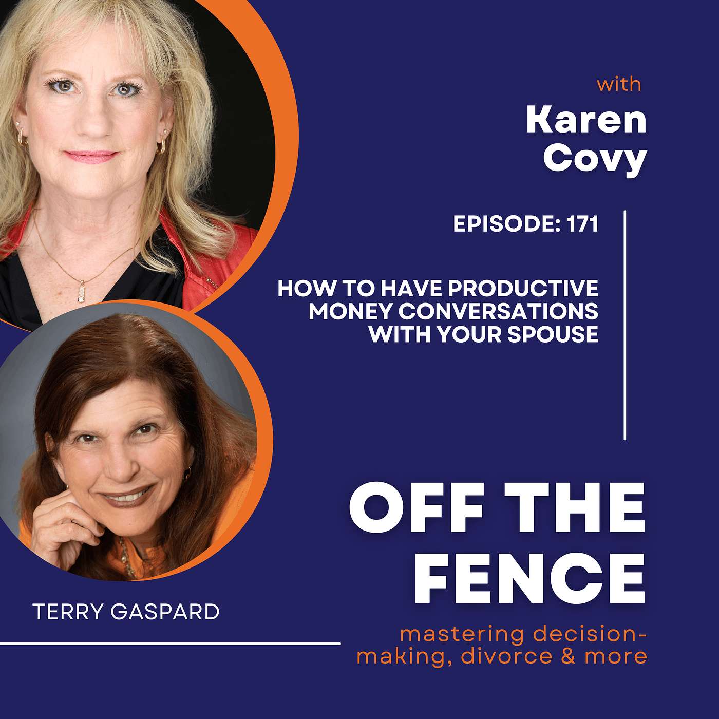 Off the Fence with Karen Covy: Mastering Decision Making, Divorce & More
