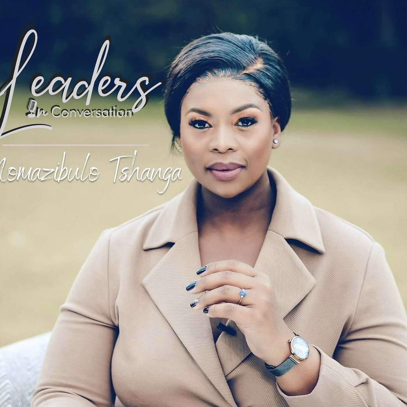 Welcome to the Leaders In Conversation with Nomazibulo Tshanga
