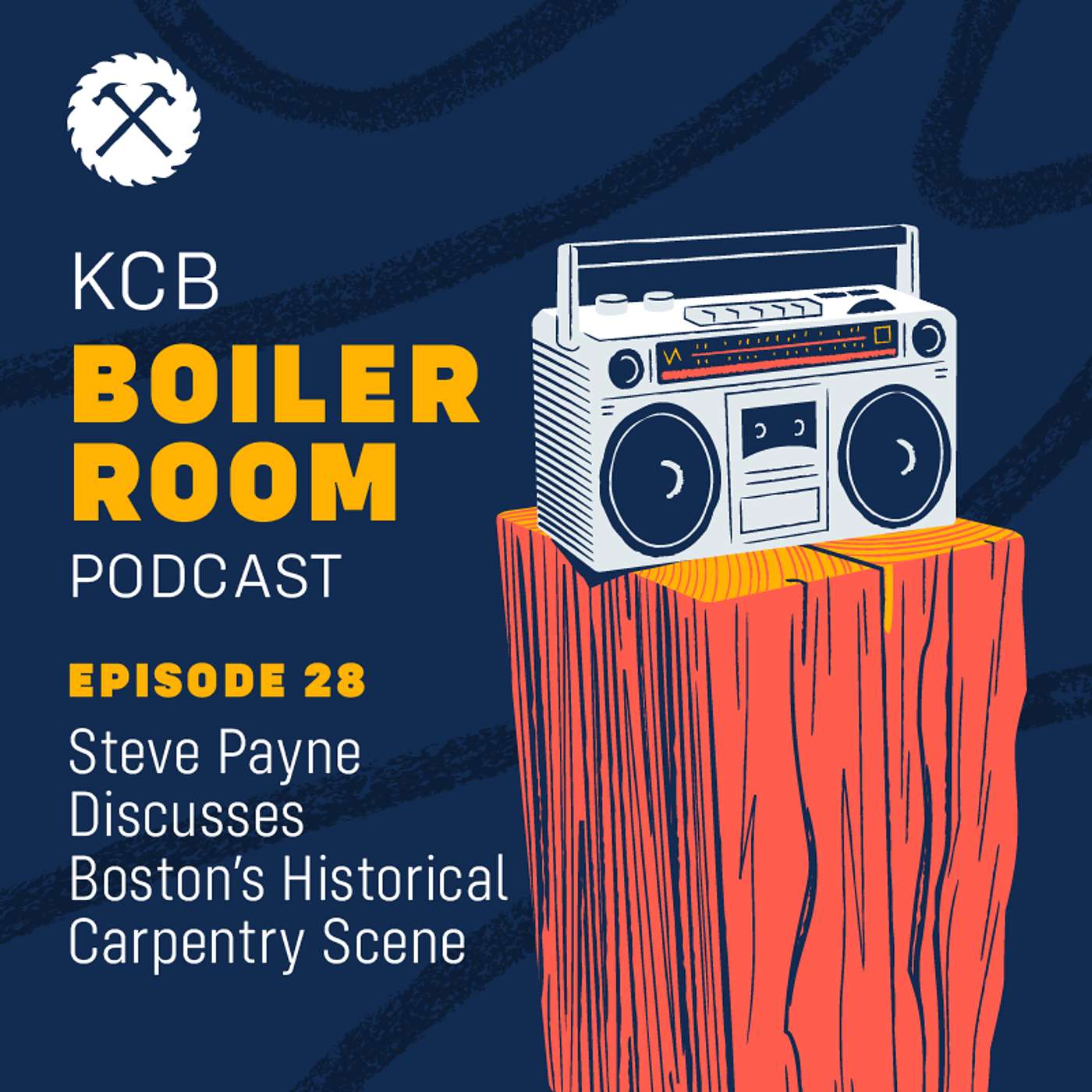 Steve Payne Discusses Boston’s Historical Carpentry Scene episode artwork