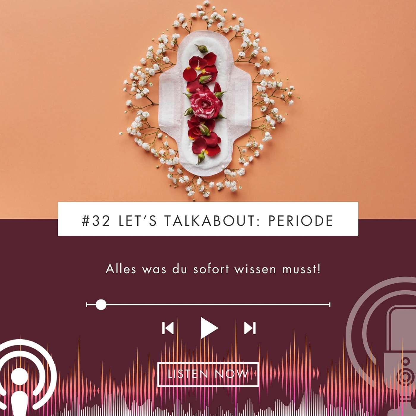 #32 Let´s talk about: Menstruation - ein Blick hinter den roten Vorhang.