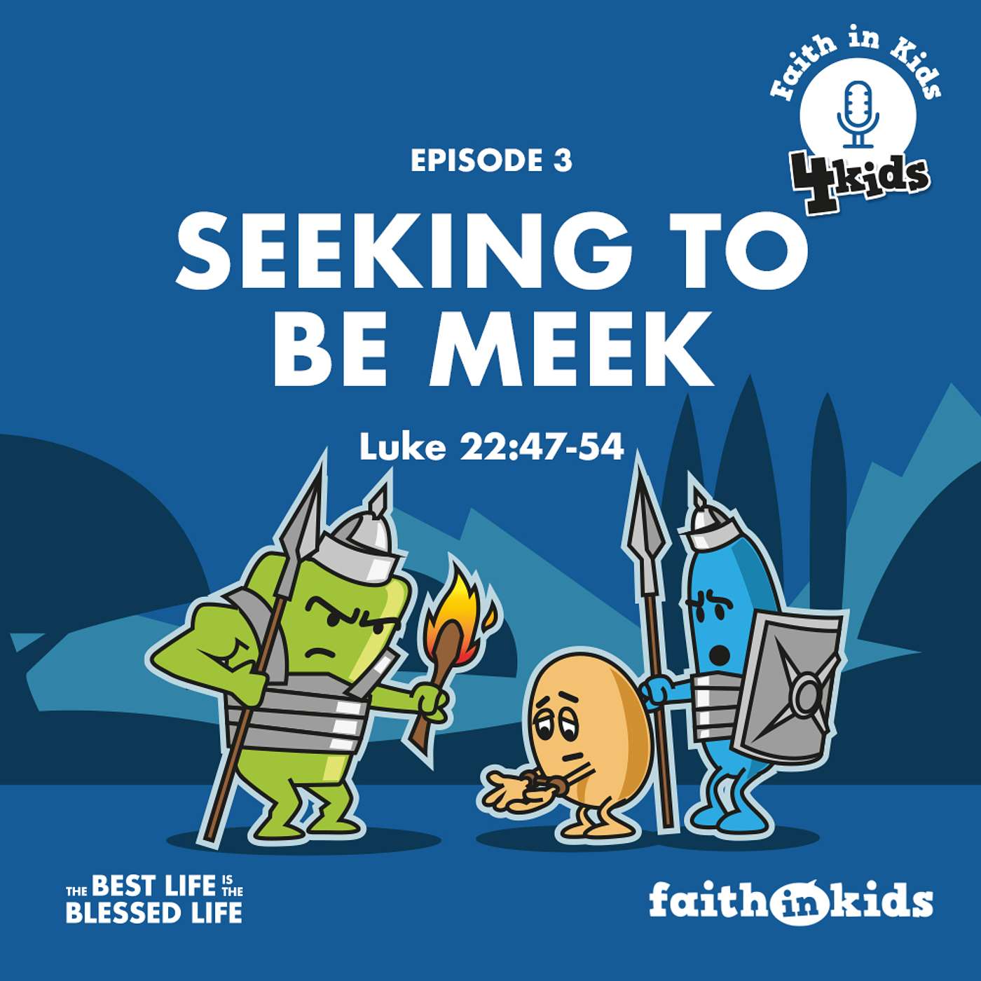 Faith in Kids #61 Seeking to be Meek