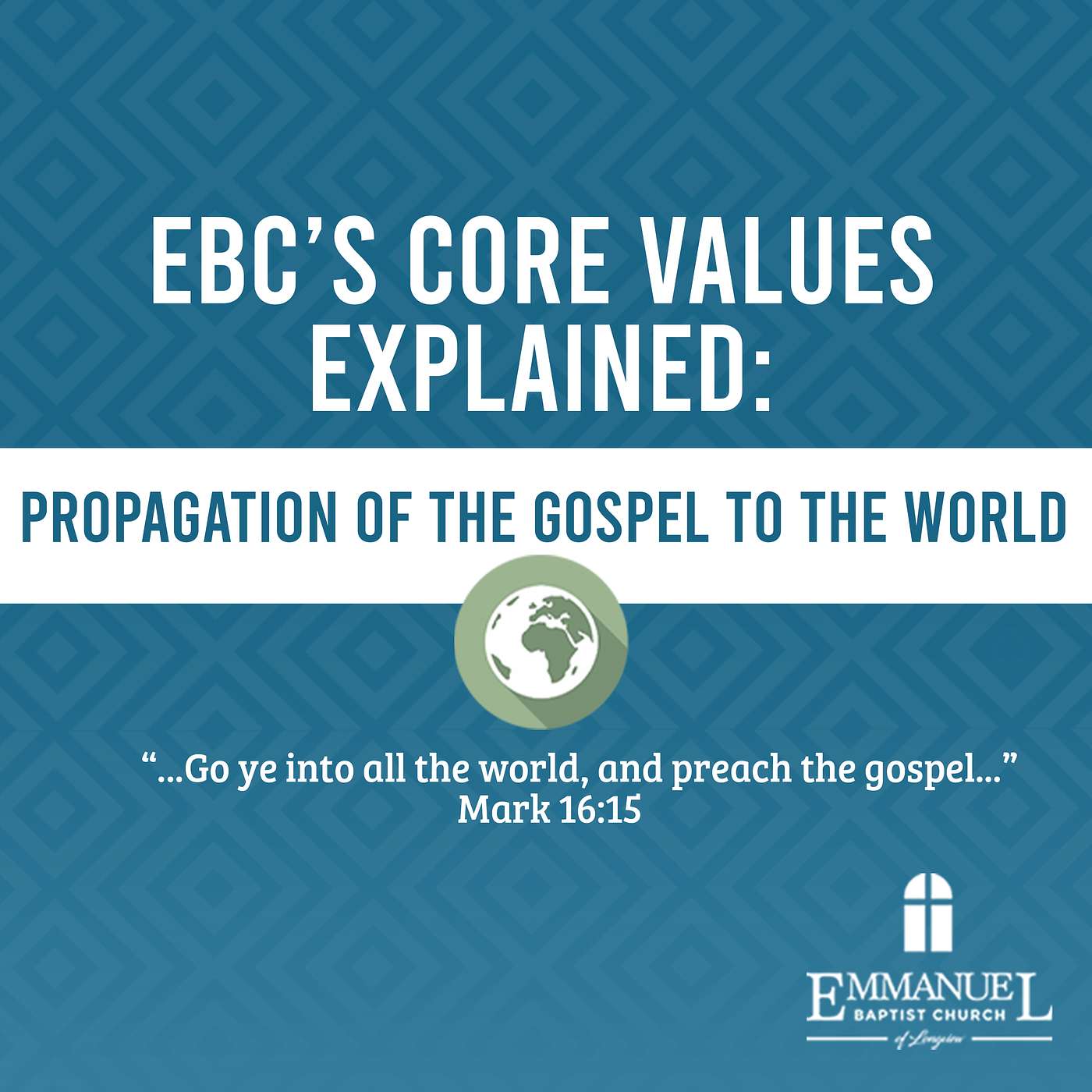 EBC's Core Values Explained: Propagation of the Gospel to the World - Wednesday Bible Study 08/23/2023 - Pastor Bob Gray II episode artwork