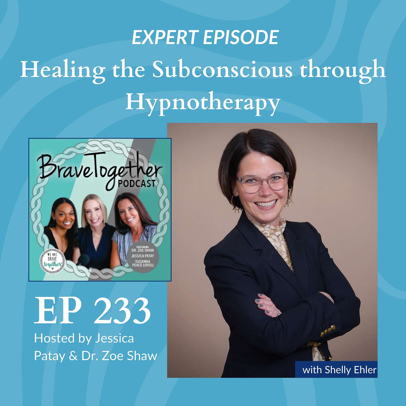 EXPERT: Healing the Subconscious through Hypnotherapy with Shelly Ehler
