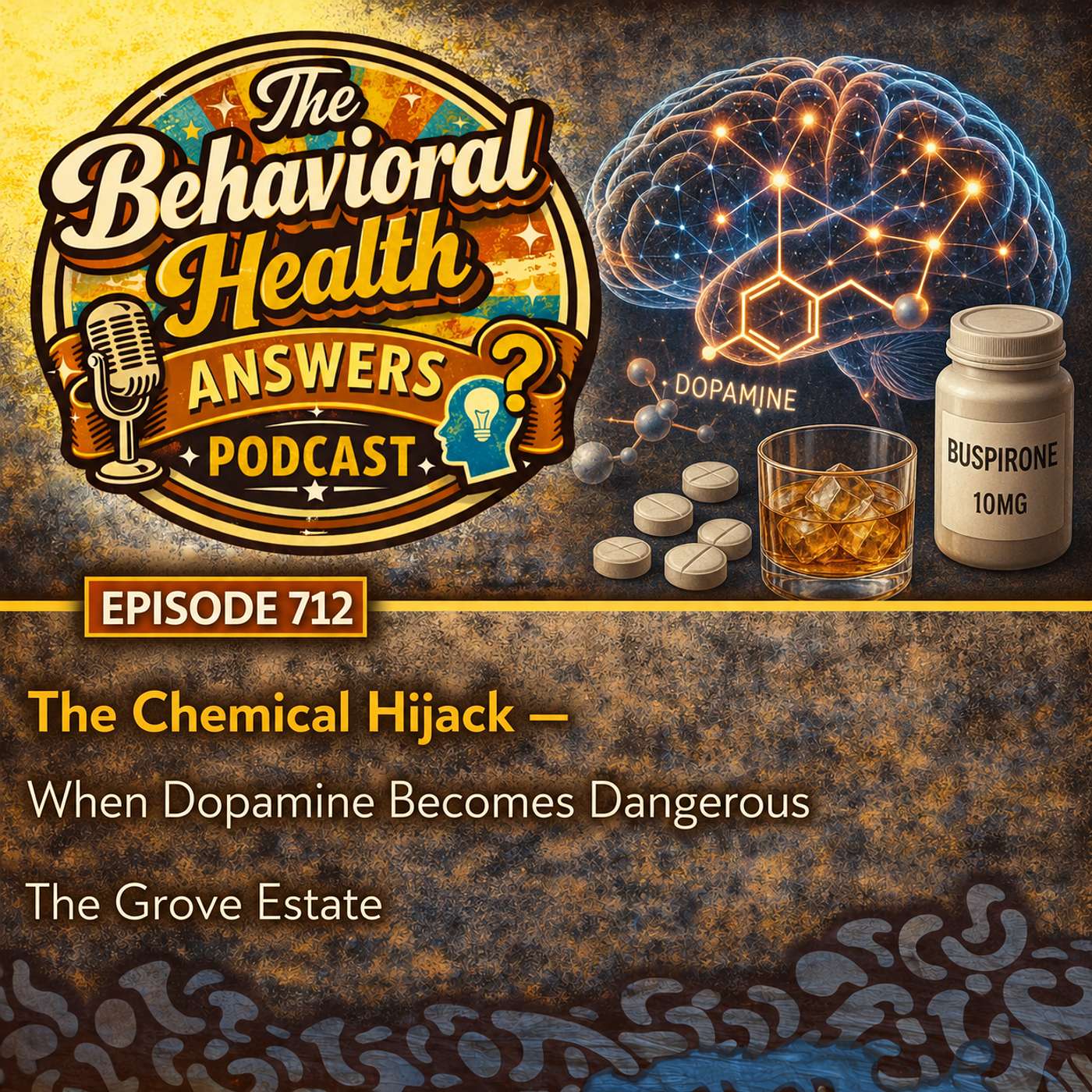 Episode 712: The Chemical Hijack - When Dopamine Becomes Dangerous | The Grove Estate episode artwork
