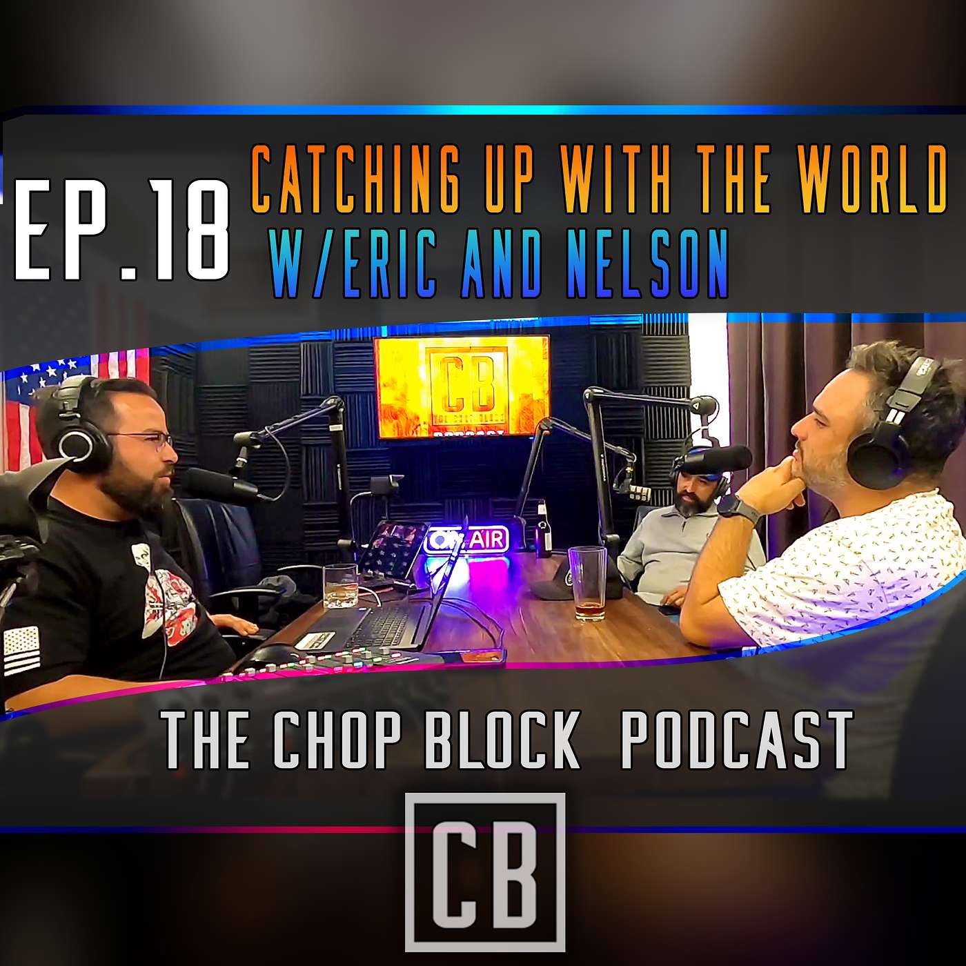 EP.18 Catching up with the world w/ Eric & Nelson