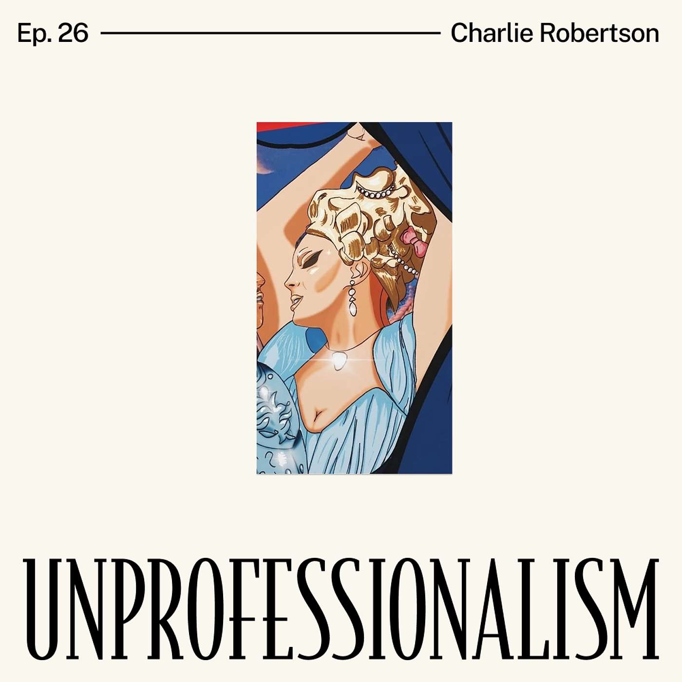 026 - The Corporate Drag with Charlie Robertson episode artwork
