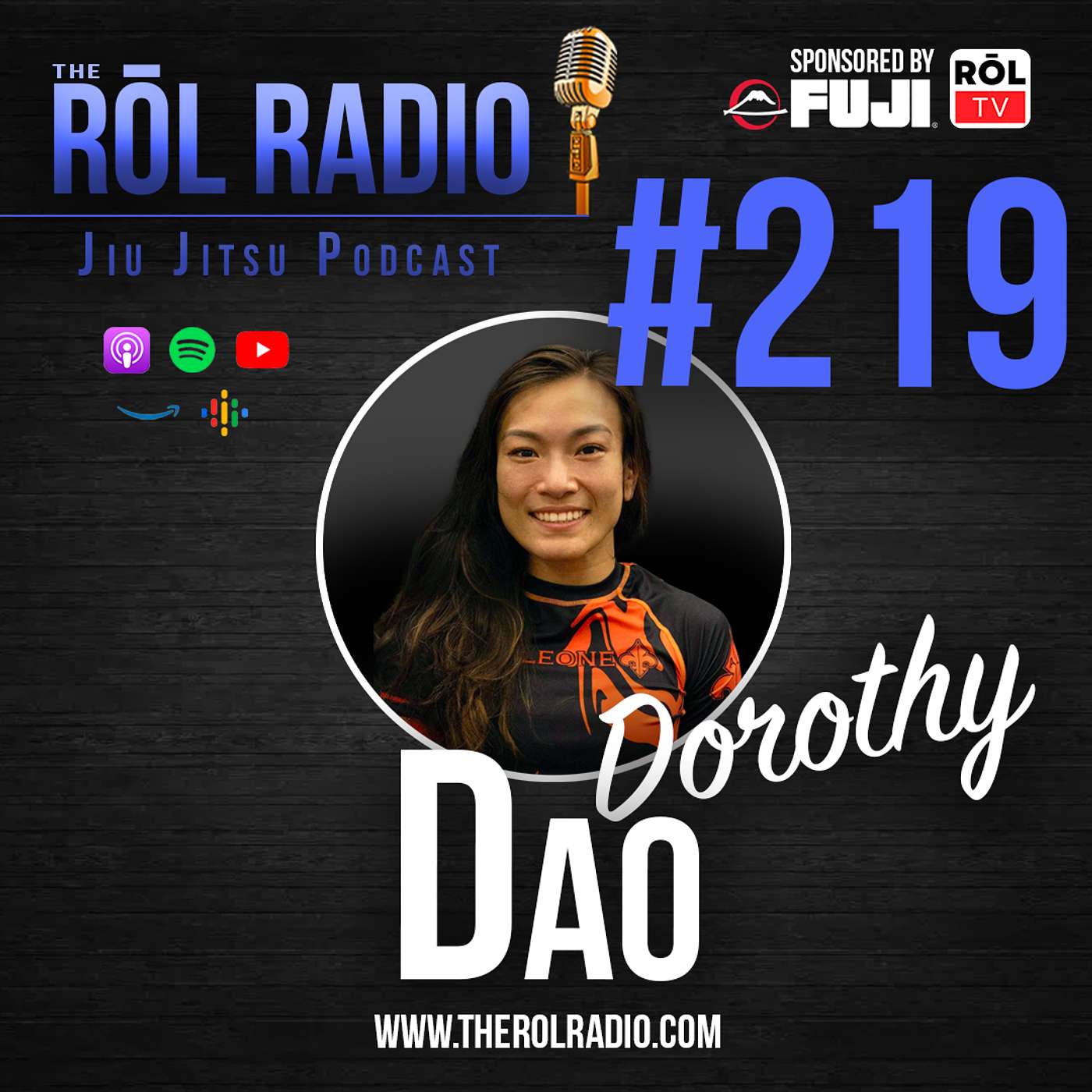 The ROL Radio - Jiu Jitsu Podcast - #219 Dorothy Dao