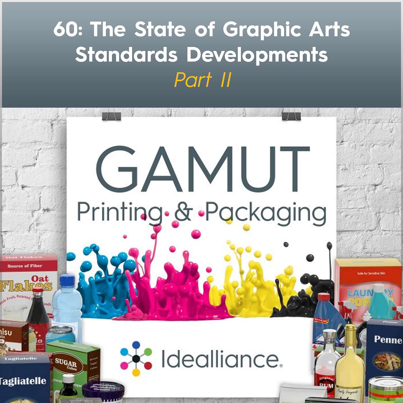 GAMUT: Idealliance Printing & Packaging Podcast