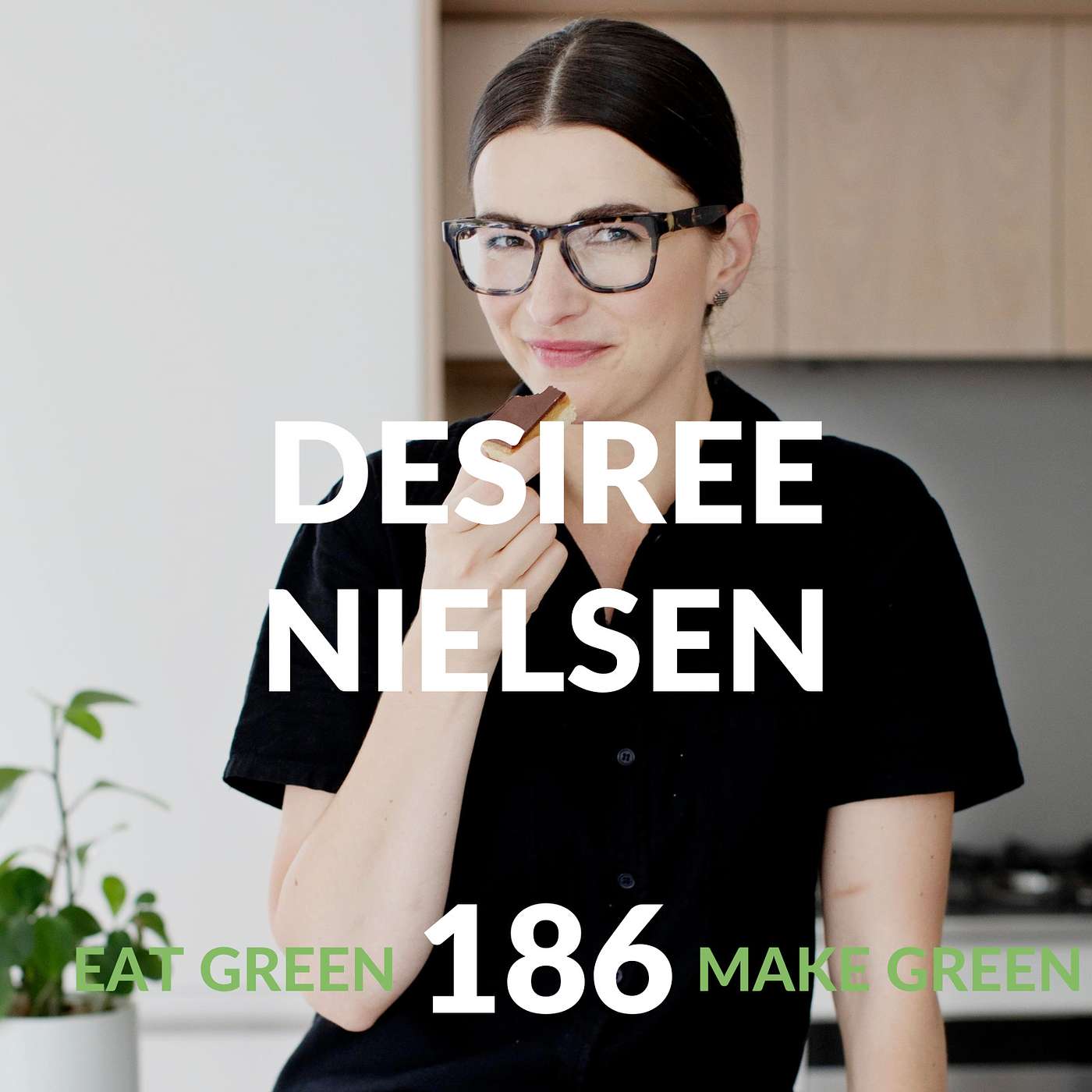 Episode 186: Desiree Nielsen & What's Good For Your Gut?