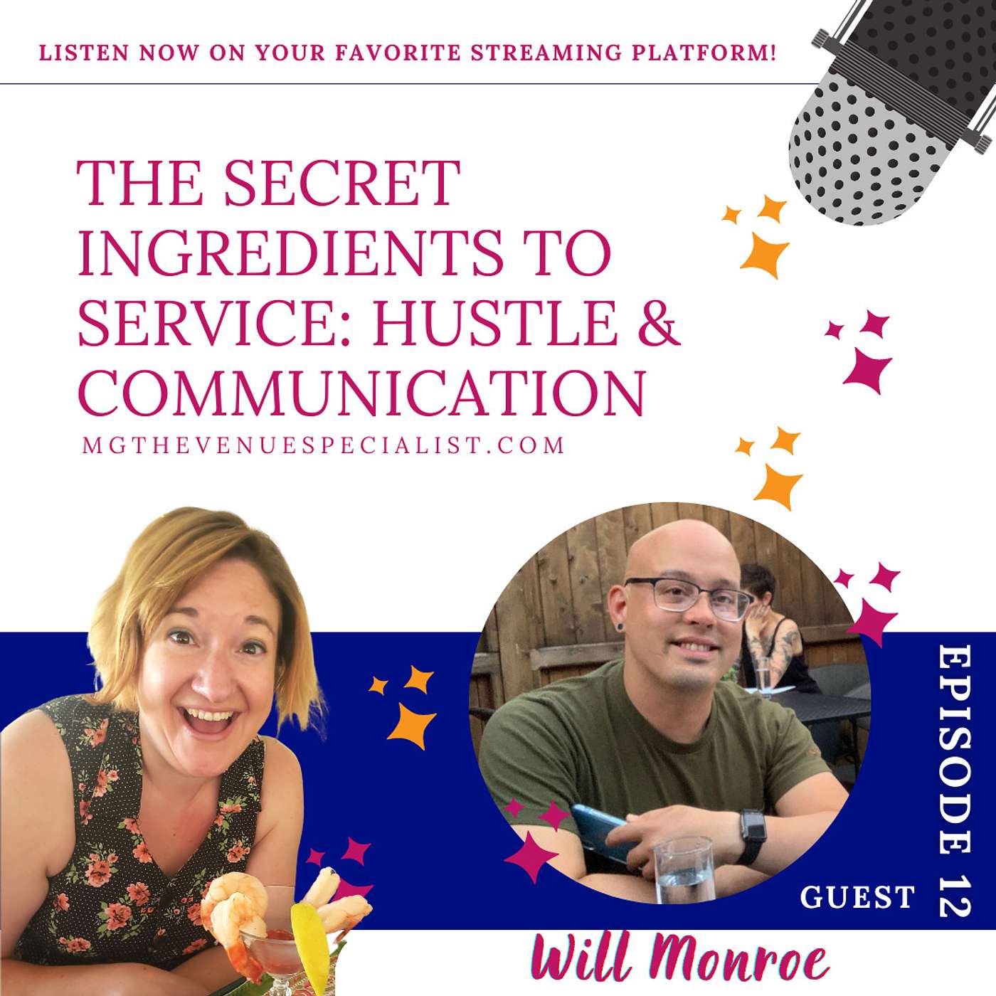 The Secret Ingredients to Service: Hustle & Communication with Will Monroe