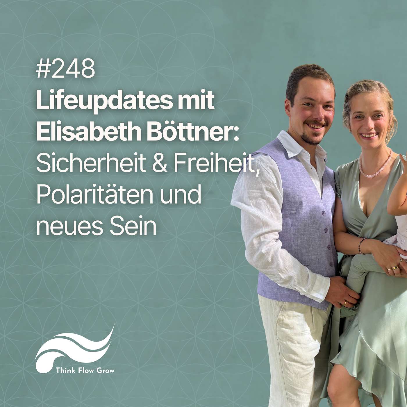 Lifeupdates mit Elisabeth Böttner: Sicherheit & Freiheit, Polaritäten und neues Sein | #248