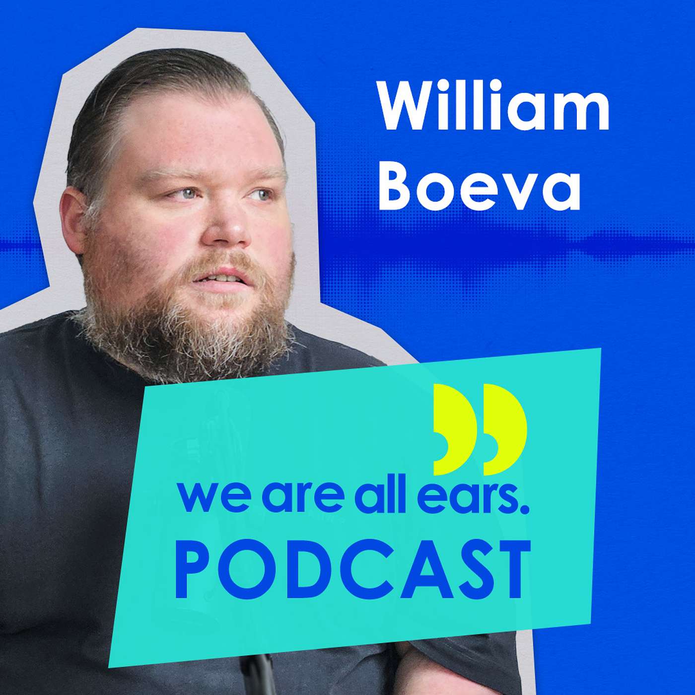 We Are All Ears Podcast