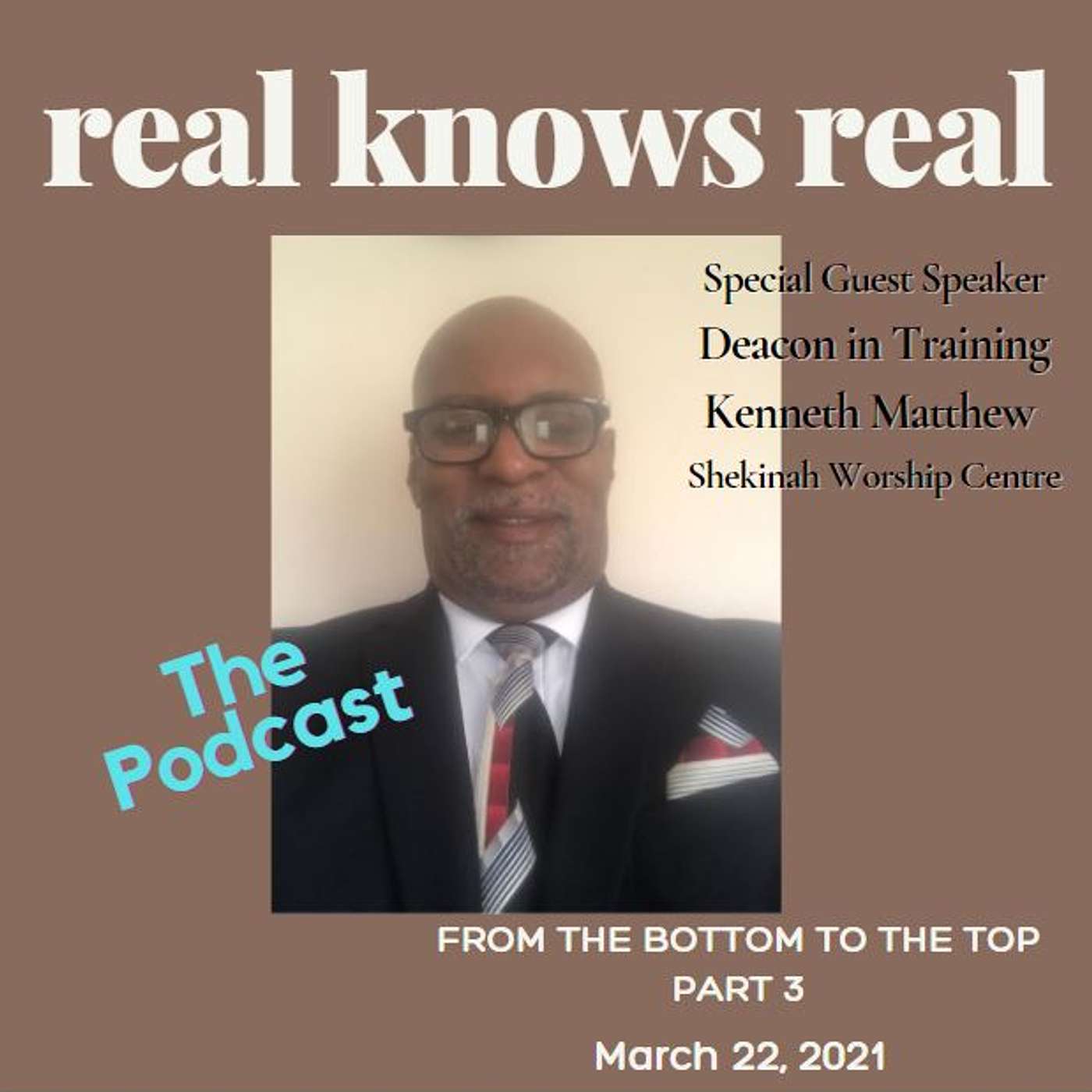 From the Bottom to the Top: Kenneth Matthew - Part 3