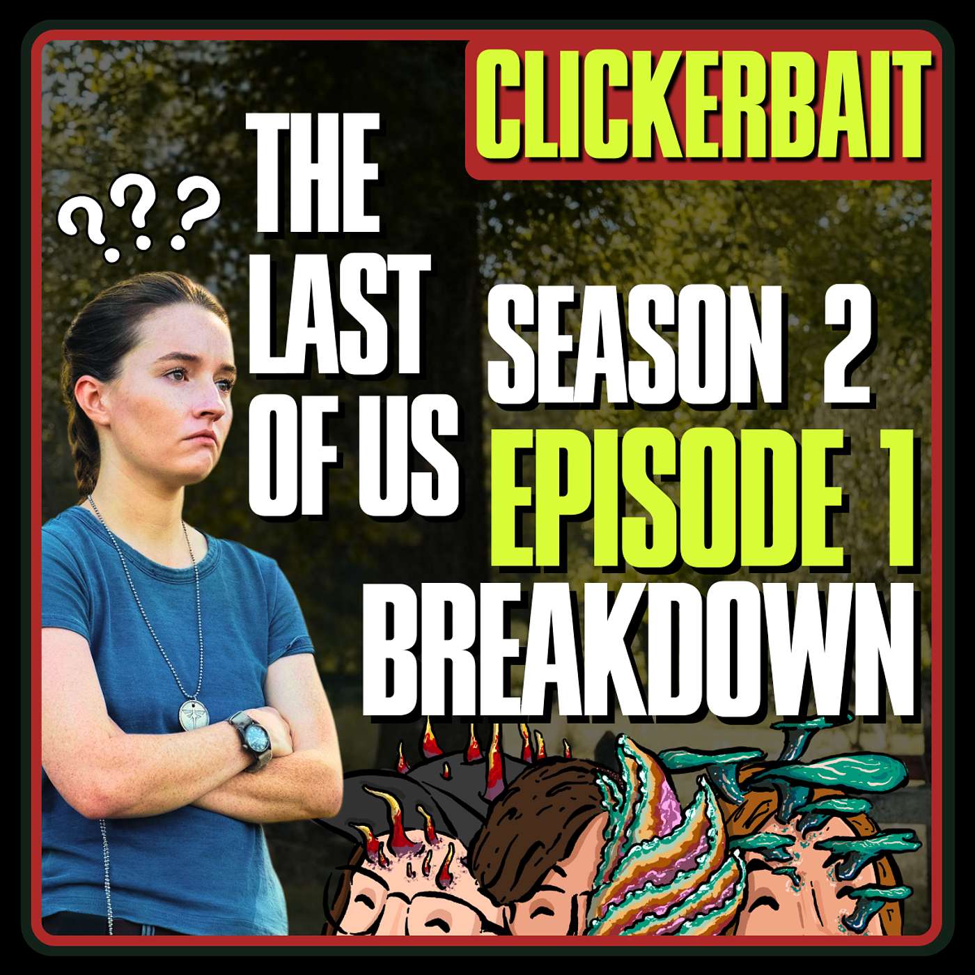 The Last of Us HBO S2 Episode 1 Future Days Breakdown - ClickerBait S2 Episode 4