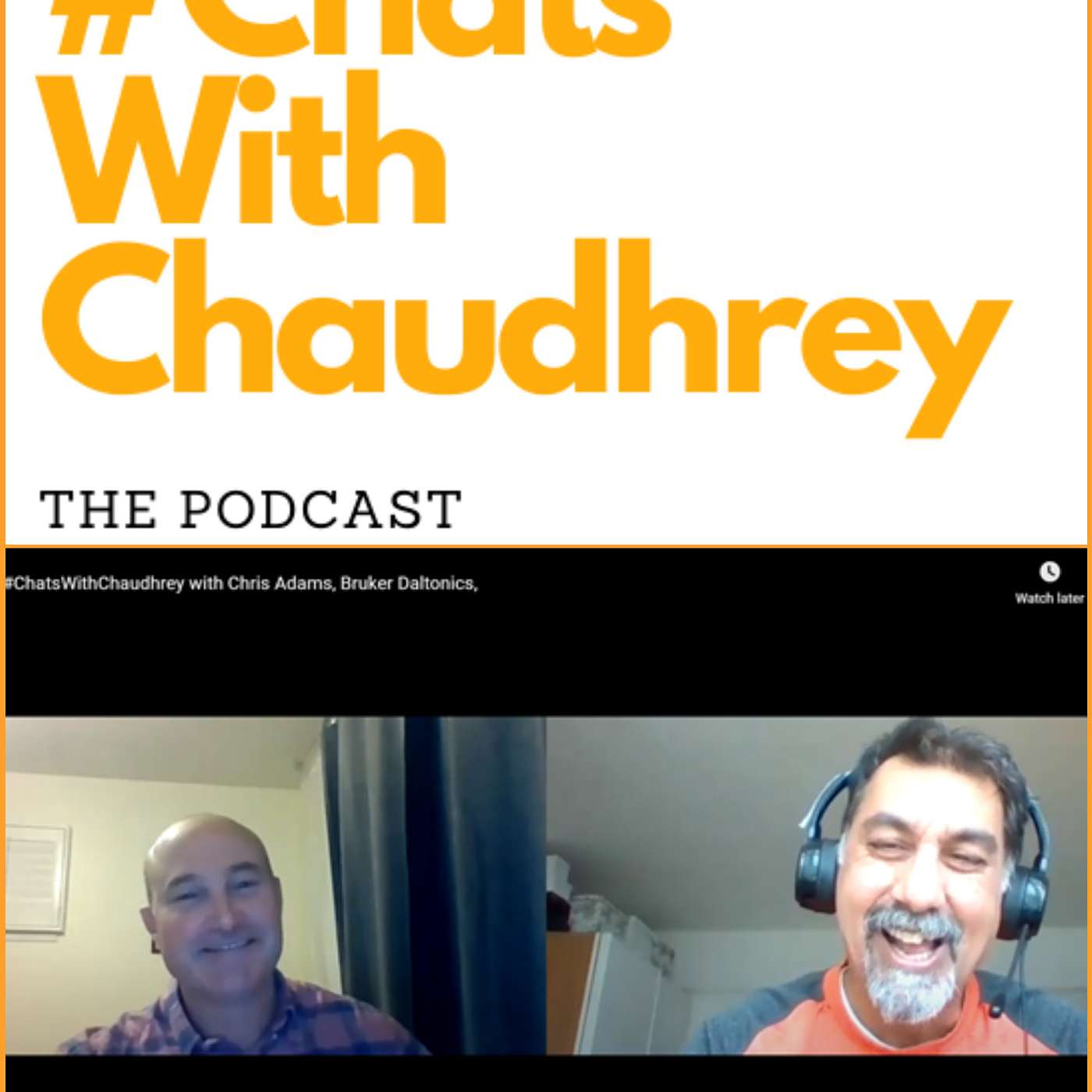 #ChatsWithChaudhrey the Podcast