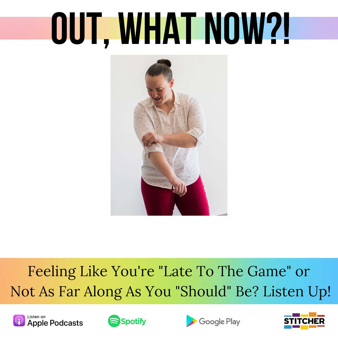 Out, What Now?!