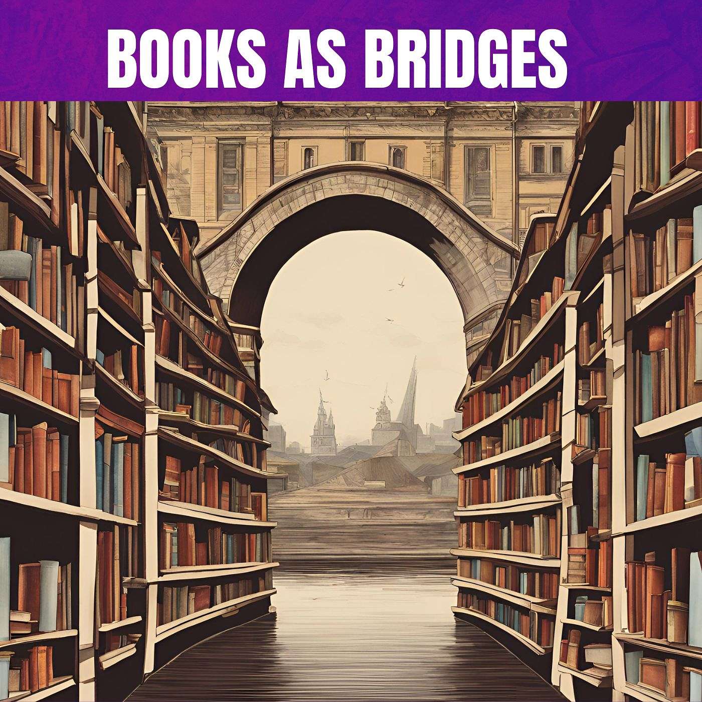 Books as Bridges