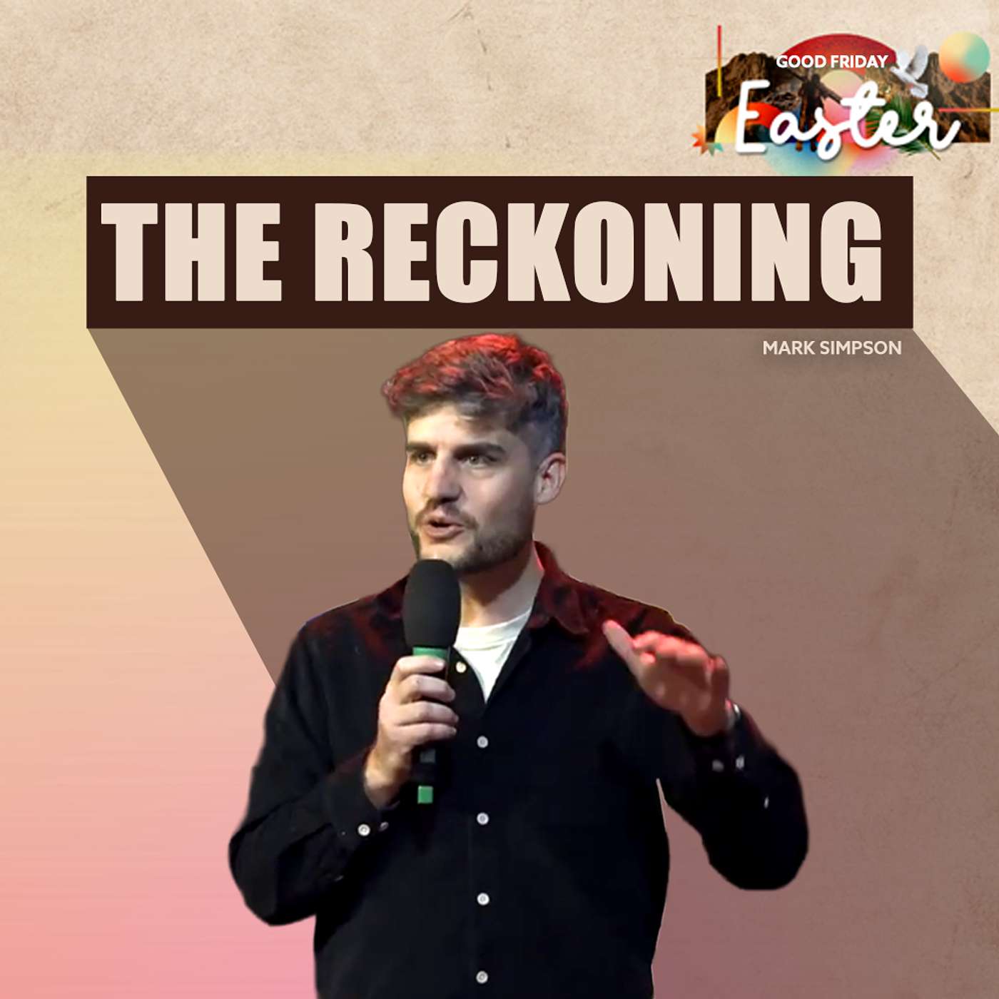 The Reckoning | Mark Simpson | 11am | 03.04.26 episode artwork