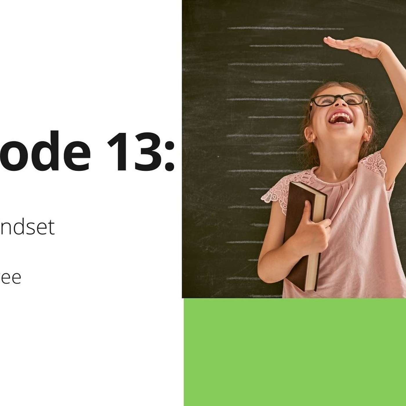 13: Growth Mindset